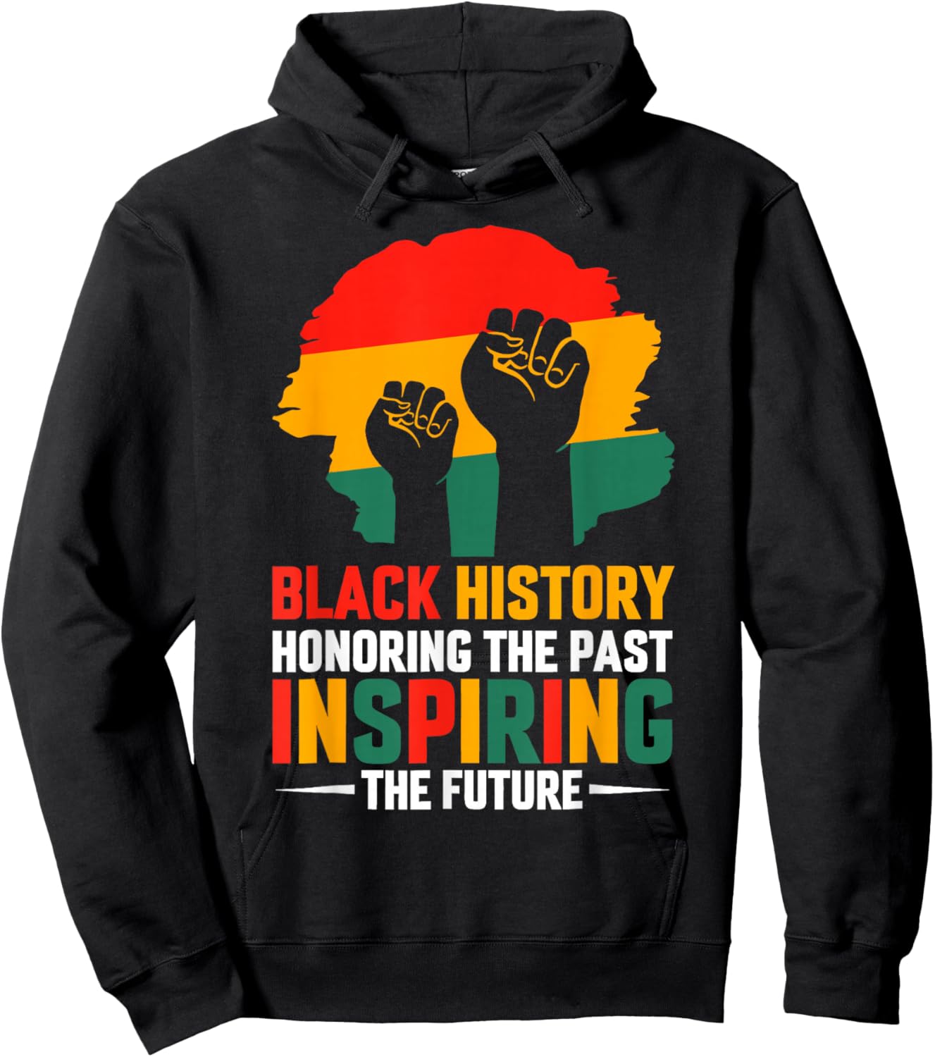 Black History Month Honoring Past Inspiring Future Men Women Hoodie - Hoodie | Black