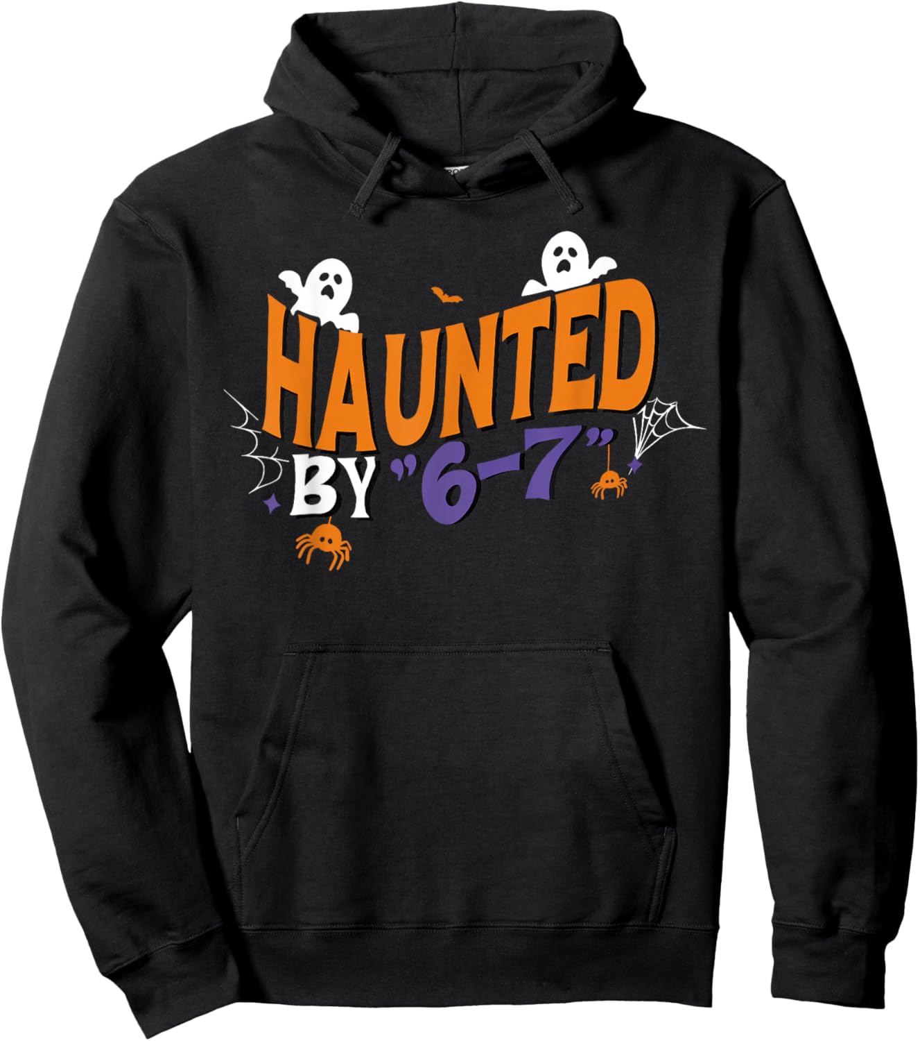 Haunted by 67 Funny Six Seven Halloween Gen Alpha Joke Hoodie - Hoodie | Black