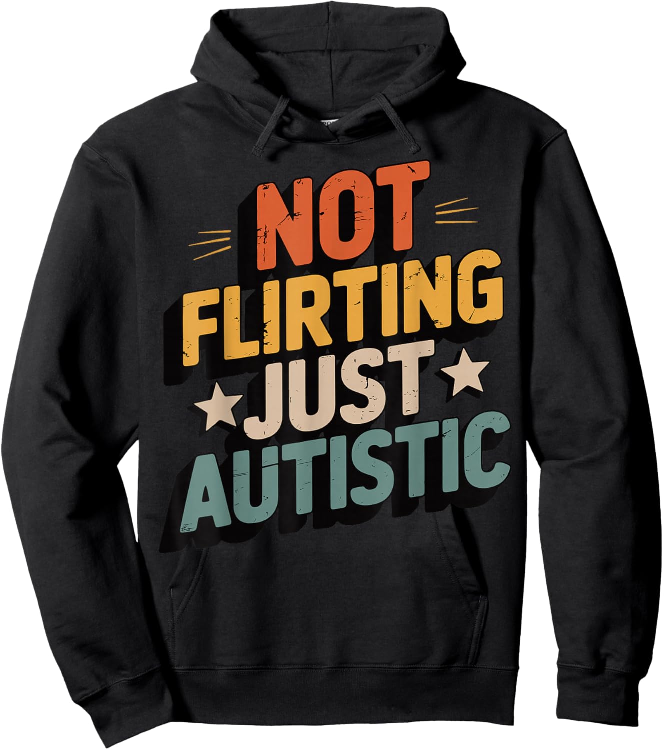 Not Flirting Just Autistic Hoodie - Hoodie | Black