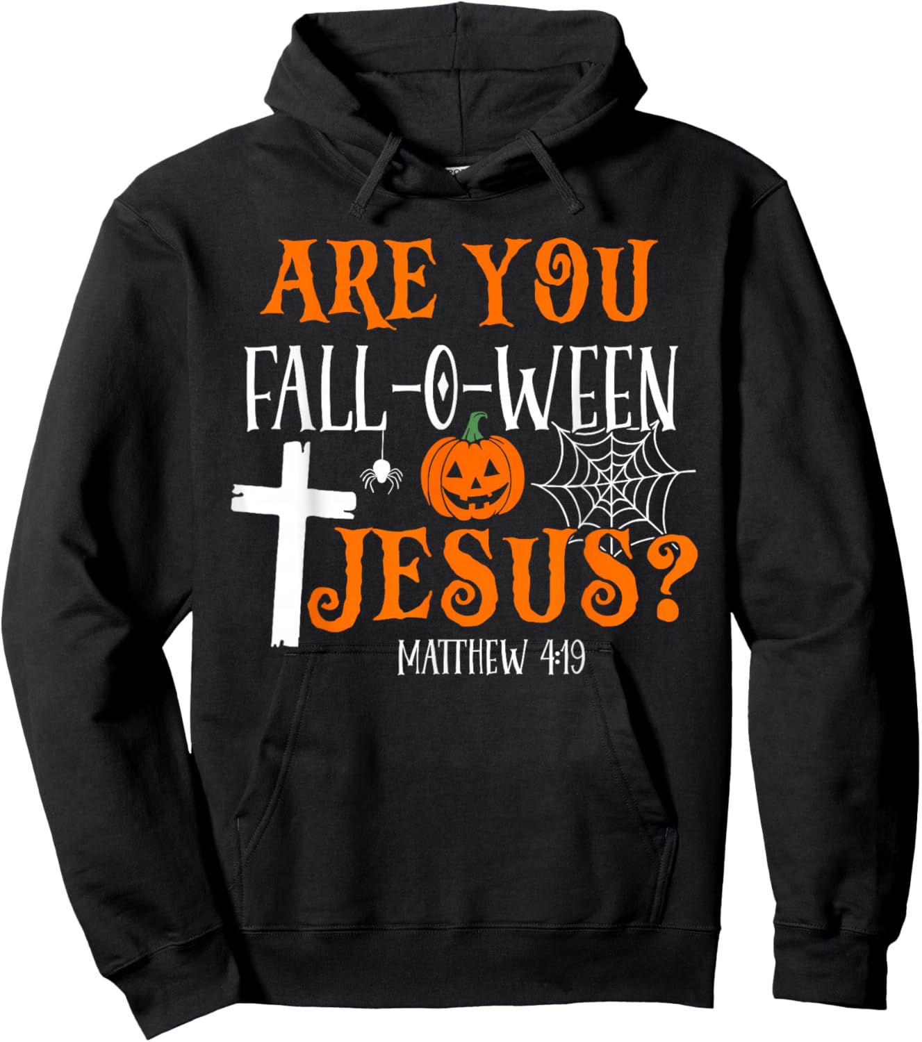 Retro Fall Religious Bible Matthew are You Fall-O-Ween Jesus Hoodie - Hoodie | Black