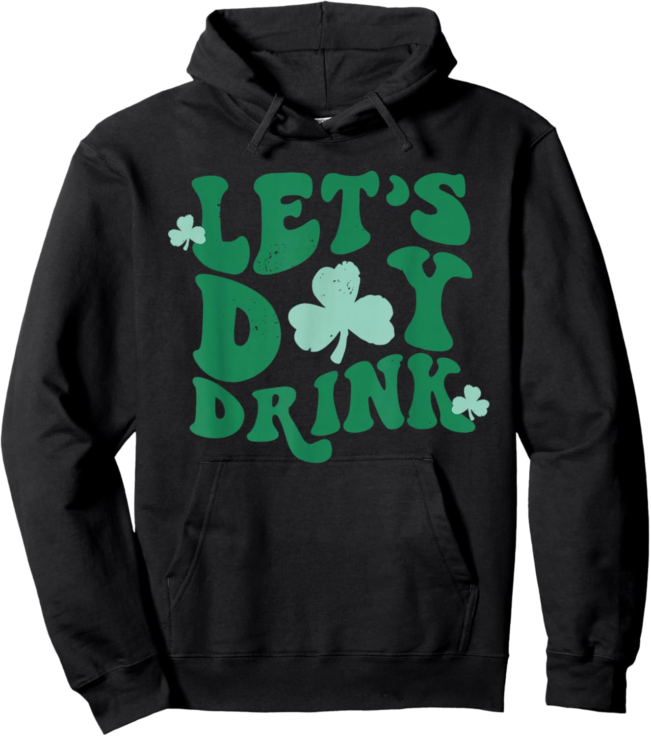 Groovy Let's Day Drink Funny Shamrock Happy St Patricks Day Hoodie - Hoodie | Black