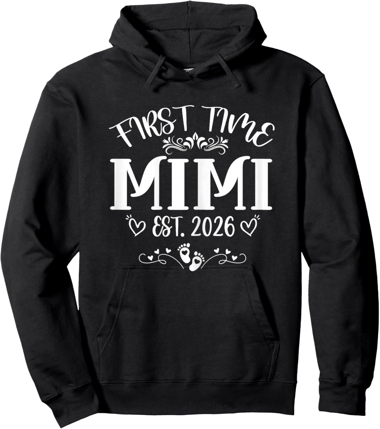 First time Mimi Est 2026 Soon to Be Mom Mother's Day Hoodie - Hoodie | Black