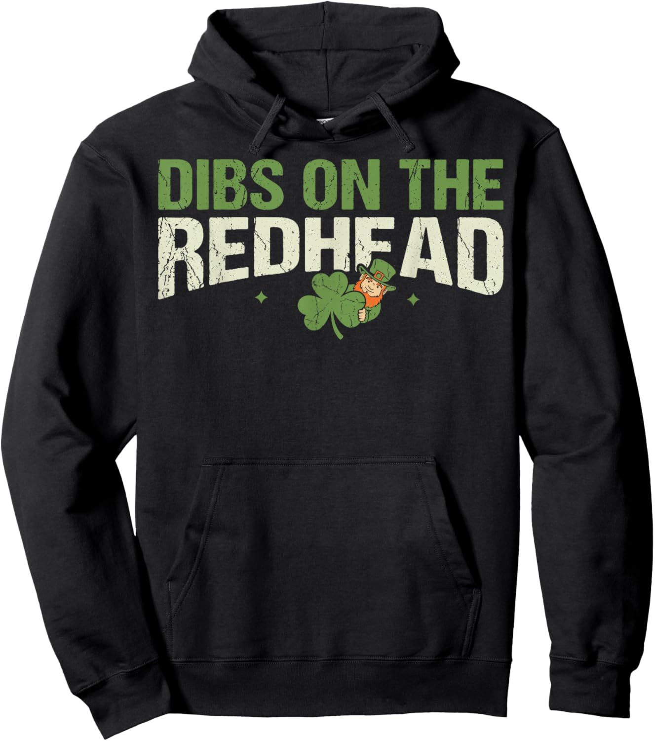 Dibs On The Redhead Funny Lucky Sassy St. Patrick's Day Hoodie - Hoodie | Black