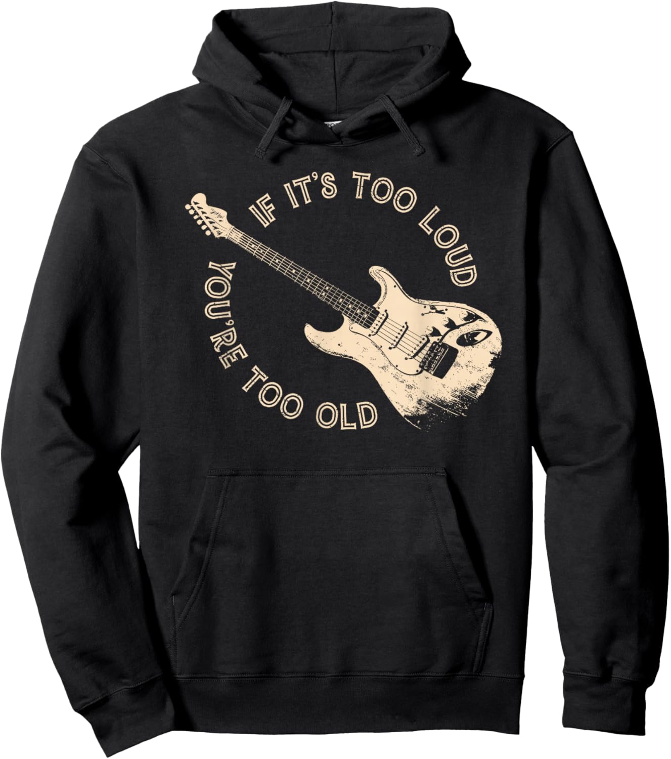 if It's Too Loud You're Too Old Hoodie - Hoodie | Black