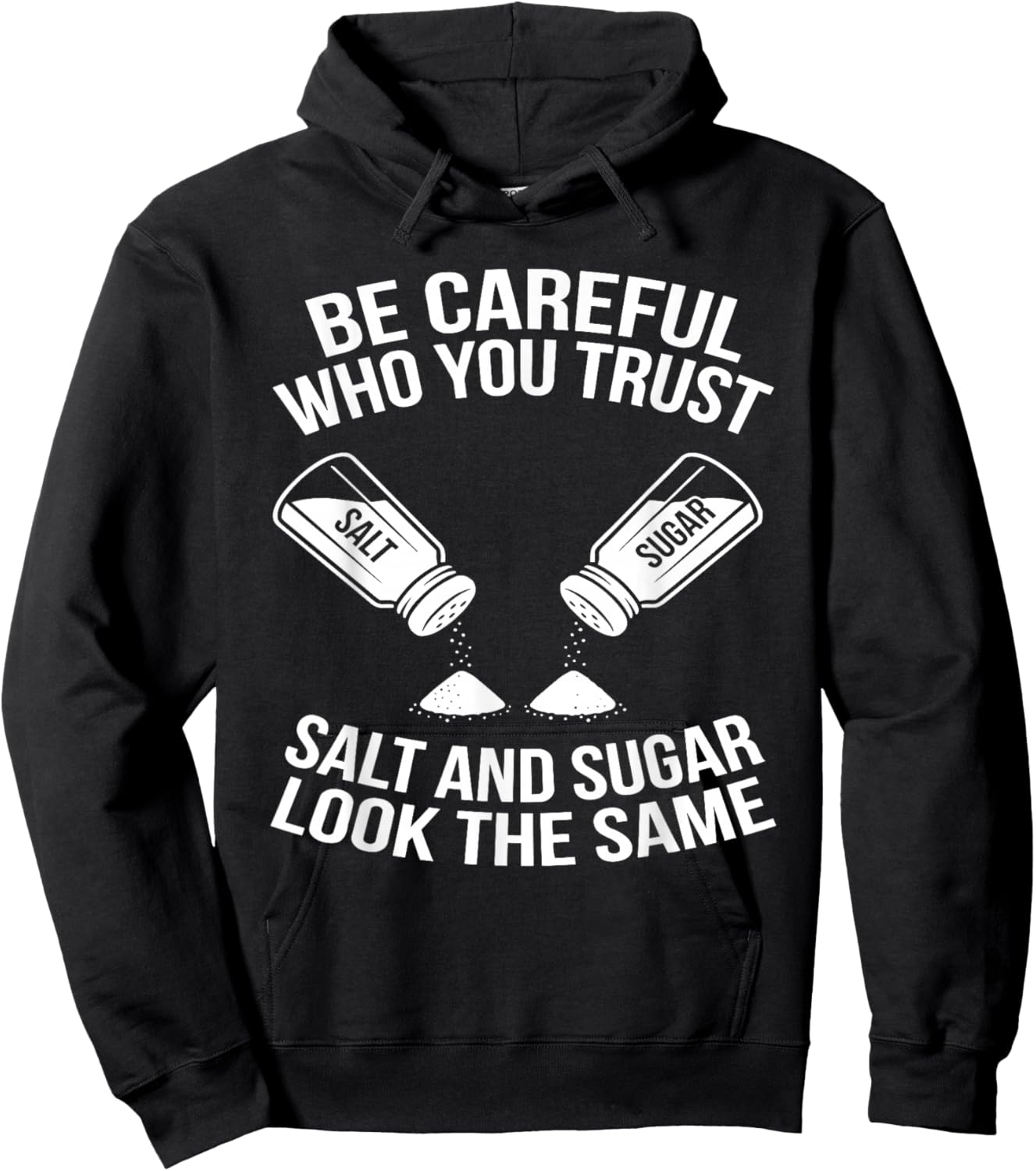 Be Careful Who You Trust Funny Life Lesson Hoodie - Hoodie | Black