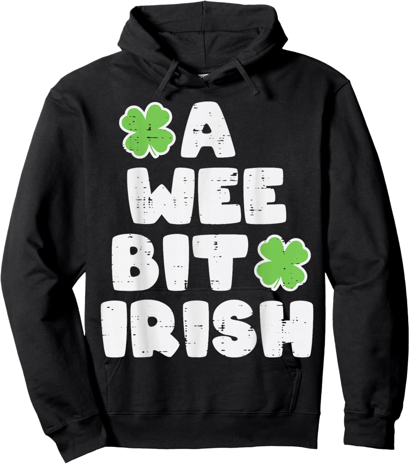 St Patricks Day A Wee Bit Irish Saint Pattys Men Women Kids Hoodie - Hoodie | Black