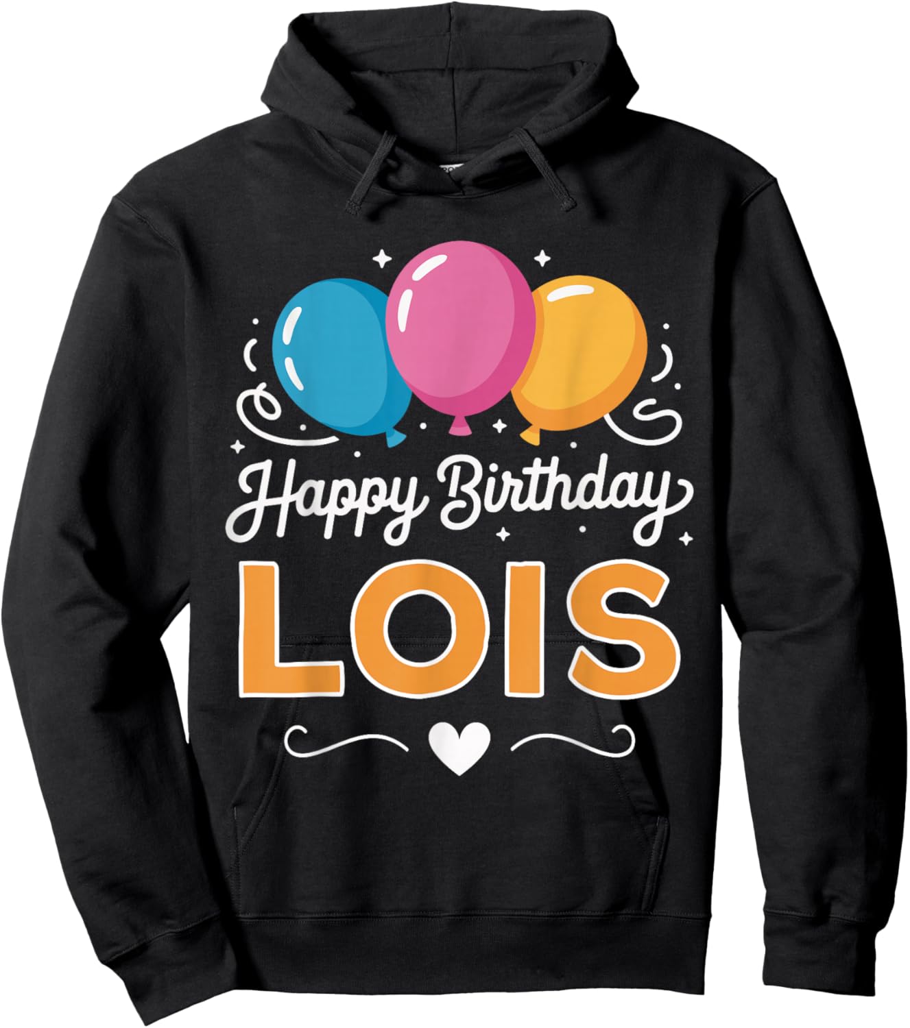 Happy Birthday Lois Hoodie - Hoodie | Black