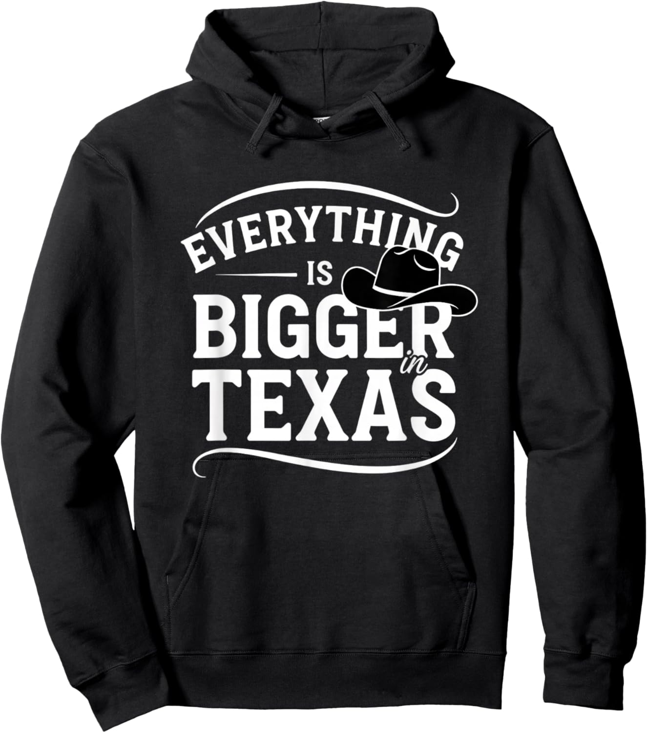 USA Everything is Bigger in Texas USA Hoodie - Hoodie | Black