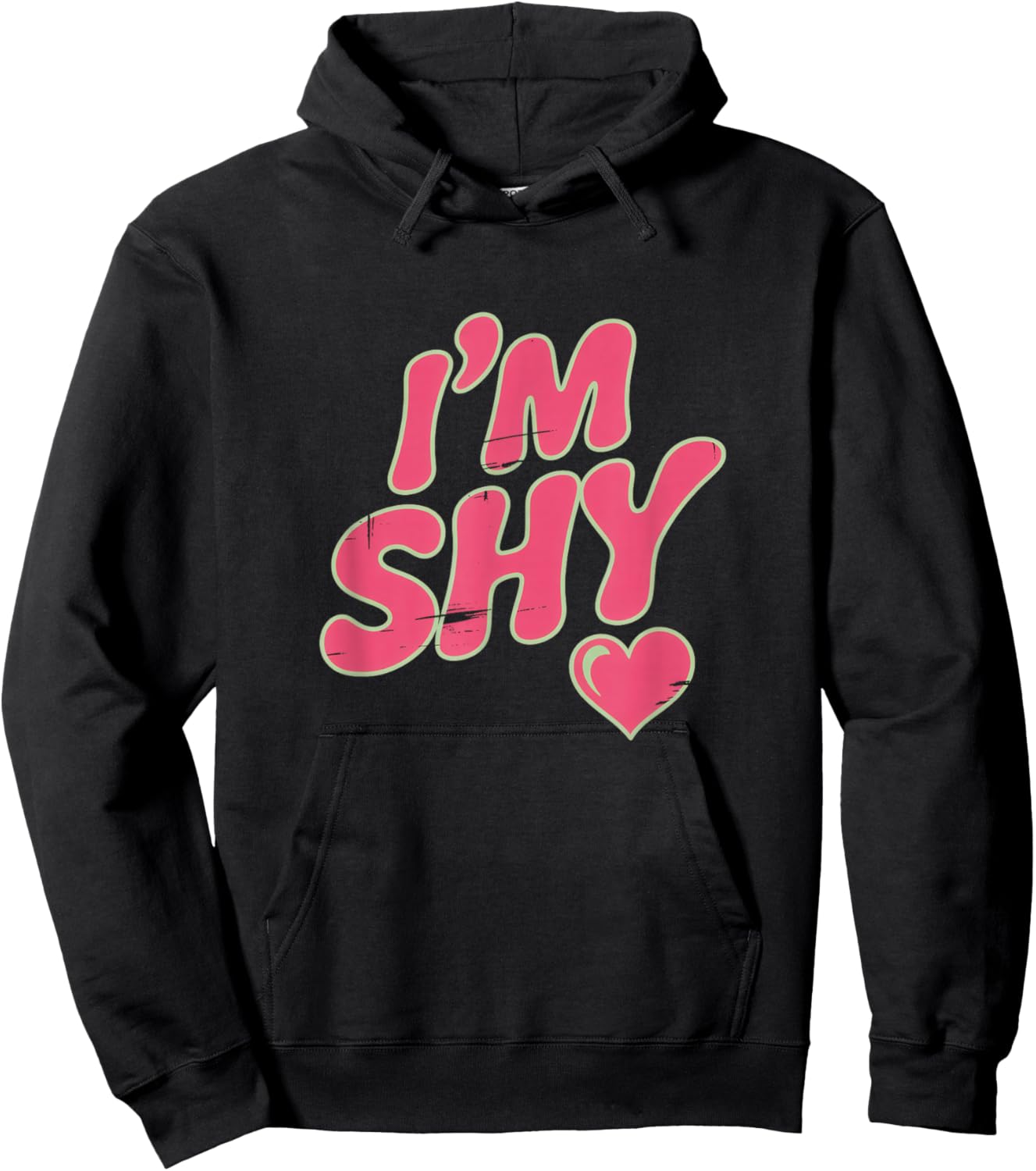 are You Shy Funny Text Quotes Funny Shy People Hey I’m Shy Hoodie - Hoodie | Black