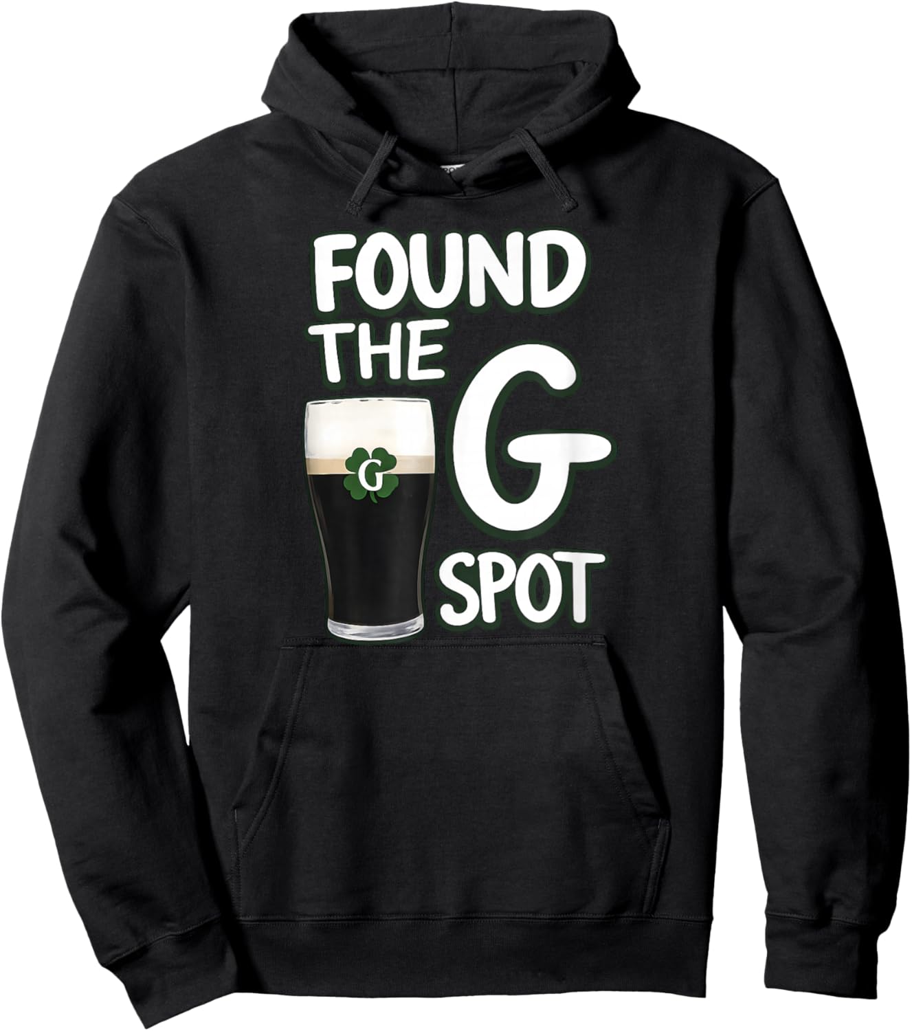 Found The G Spot Funny St Patricks Day Hoodie - Hoodie | Black