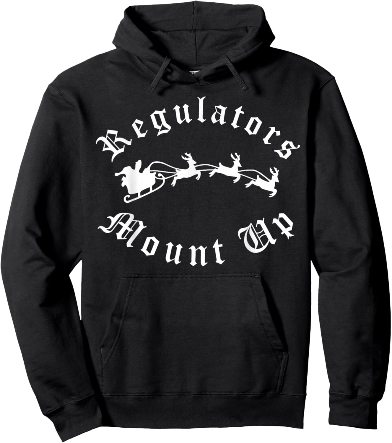 Regulators Mount Up Christmas Hoodie - Hoodie | Black