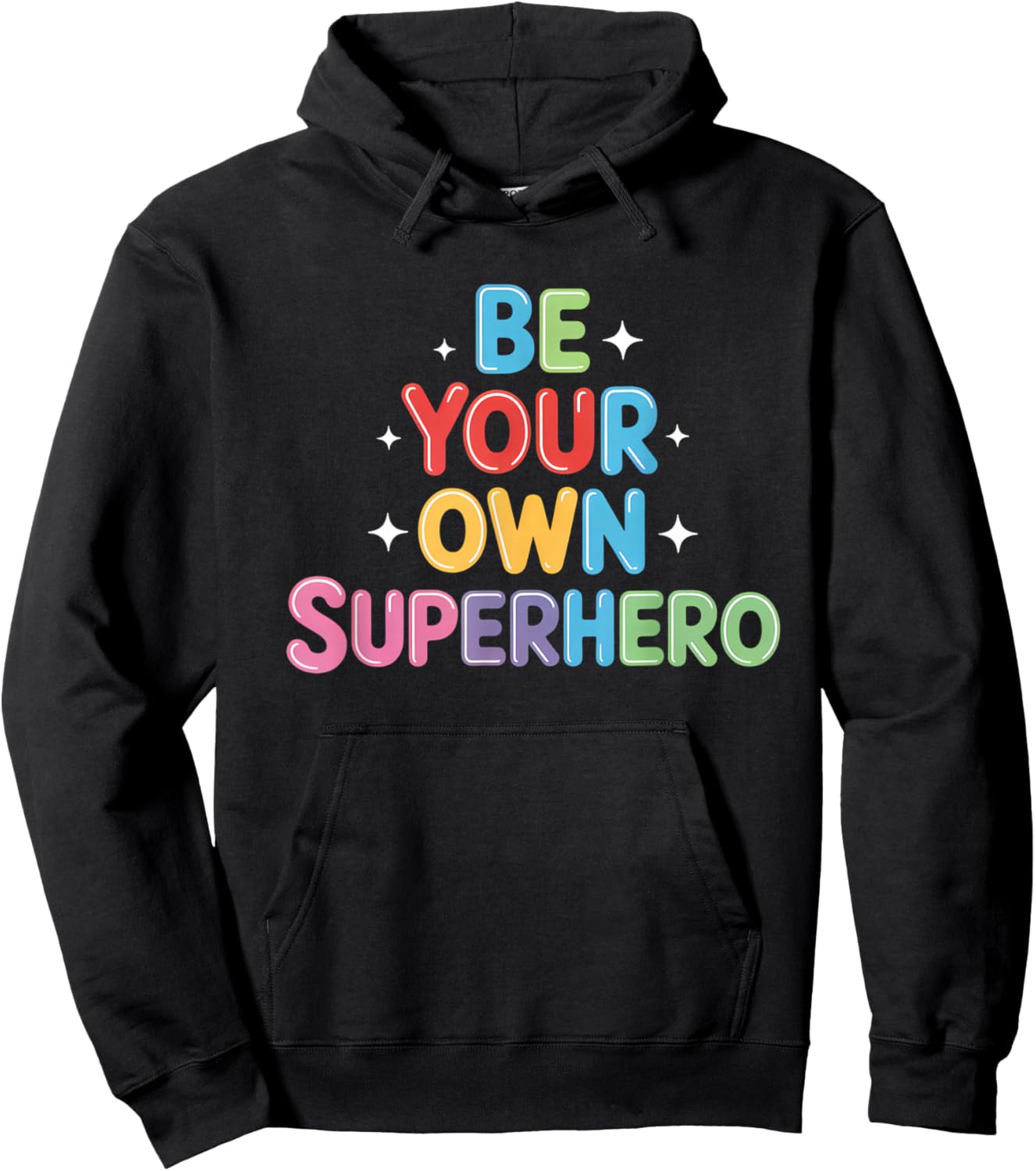 Be Your own Superhero Motivational Quote Mental Health Hoodie - Hoodie | Black
