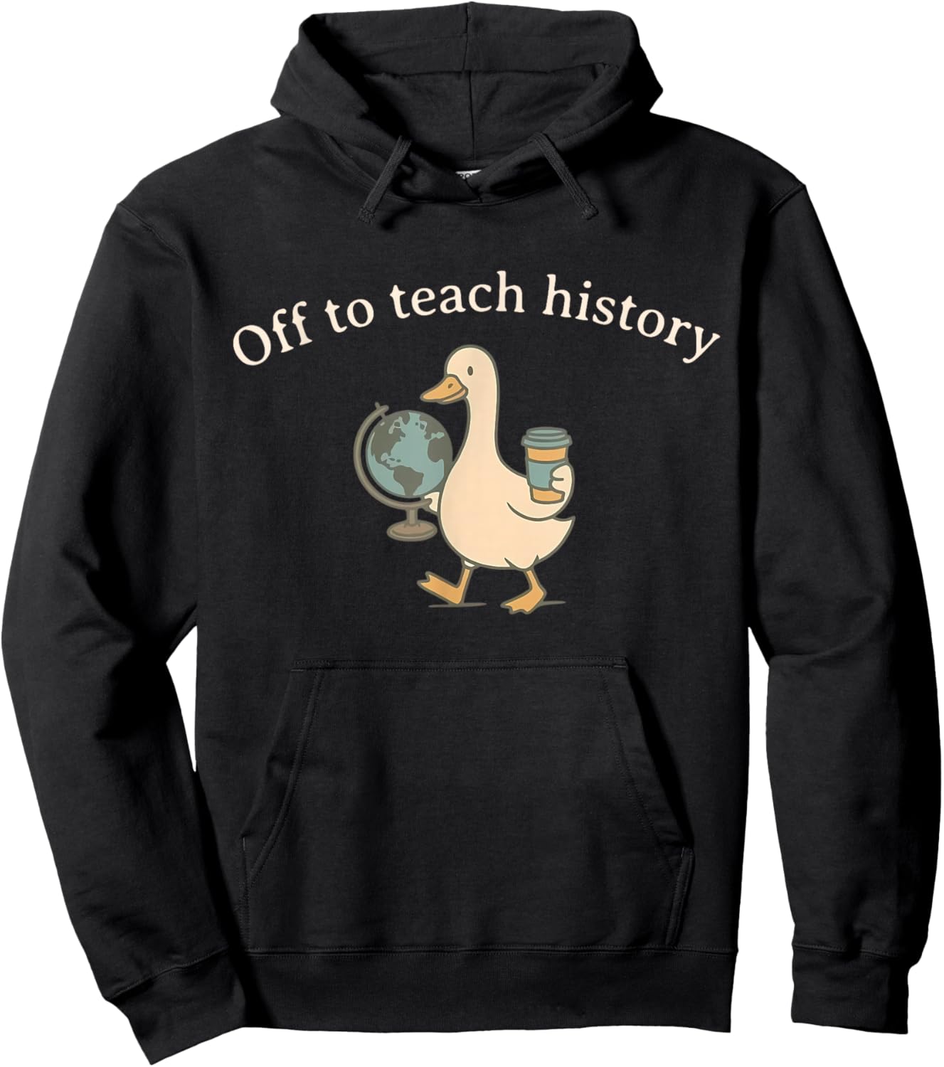 Off to Teach History Teacher Silly Goose History Teaching Hoodie - Hoodie | Black