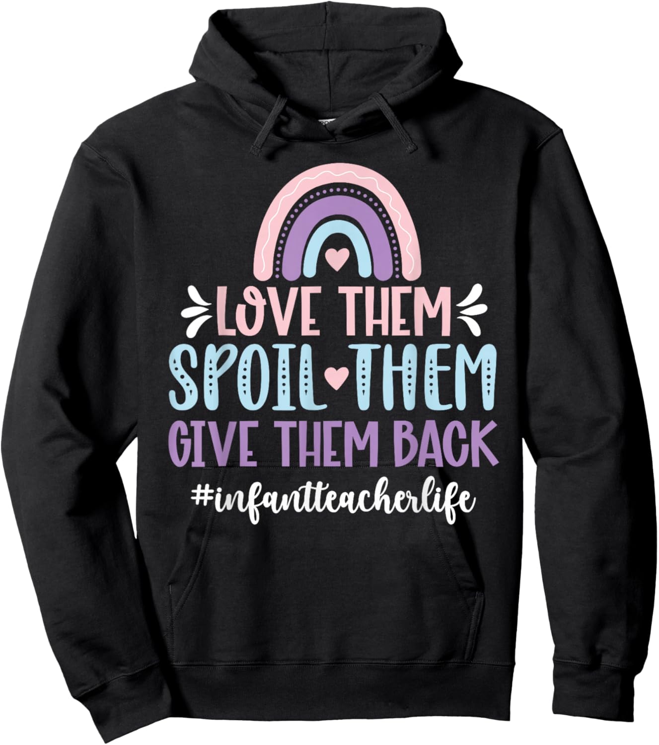 Infant Teacher Life Infant Teaching Infant Teacher Hoodie - Hoodie | Black