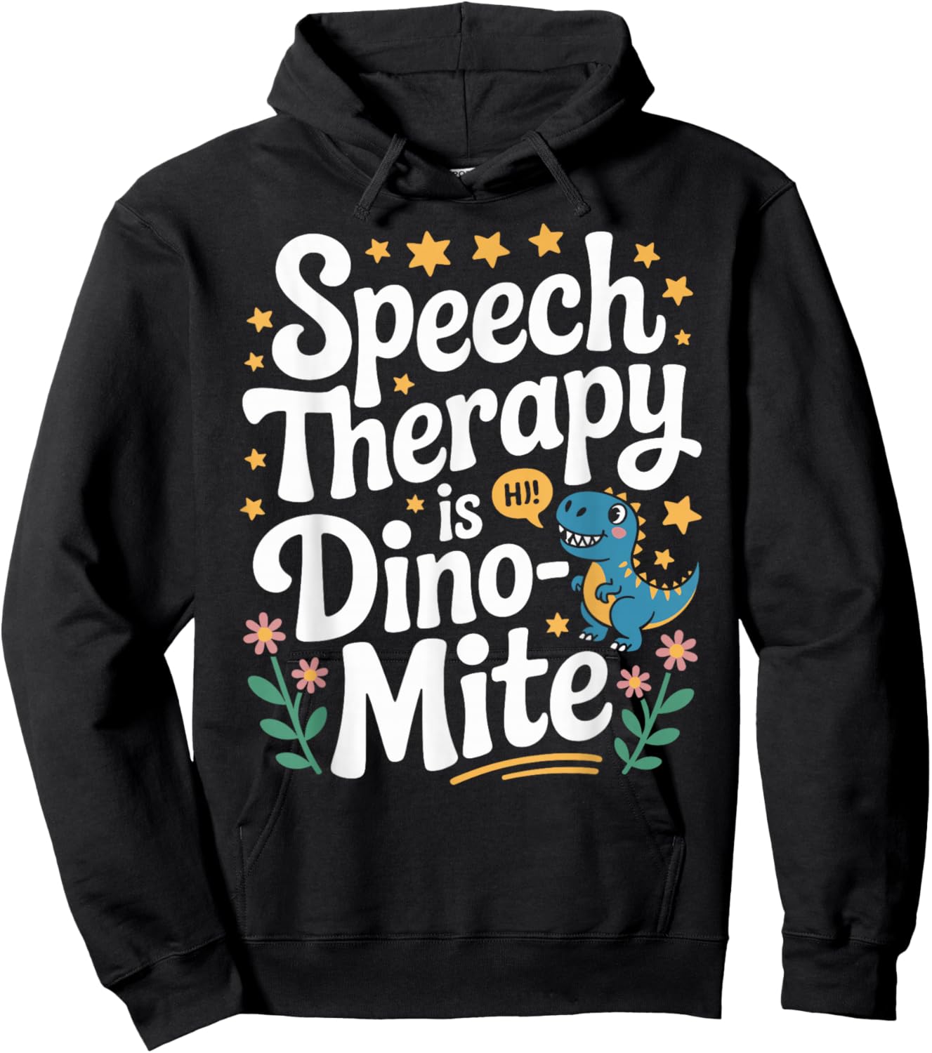 Funny Speech Therapy is Dino- Mite Dinosaur Hoodie - Hoodie | Black