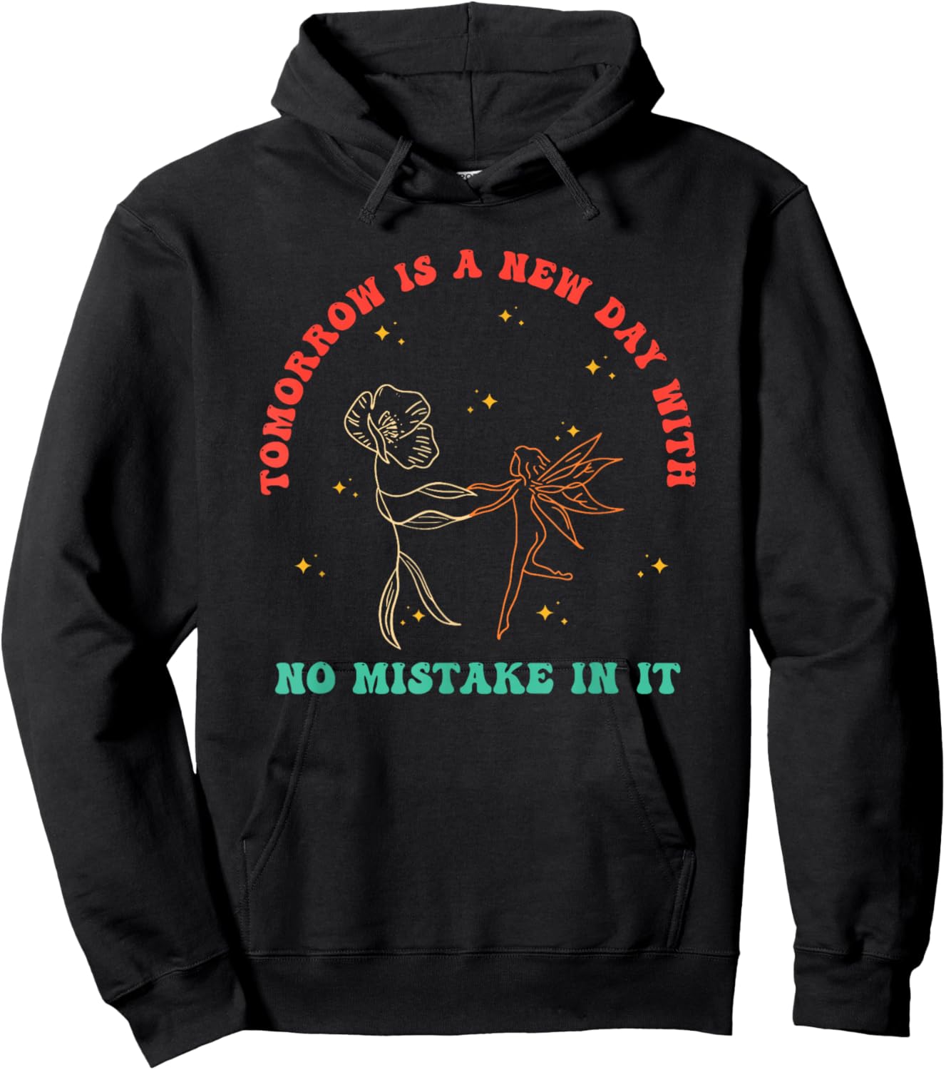 Tomorrow is A New Day with No Mistake in It Vintage Quote Hoodie - Hoodie | Black