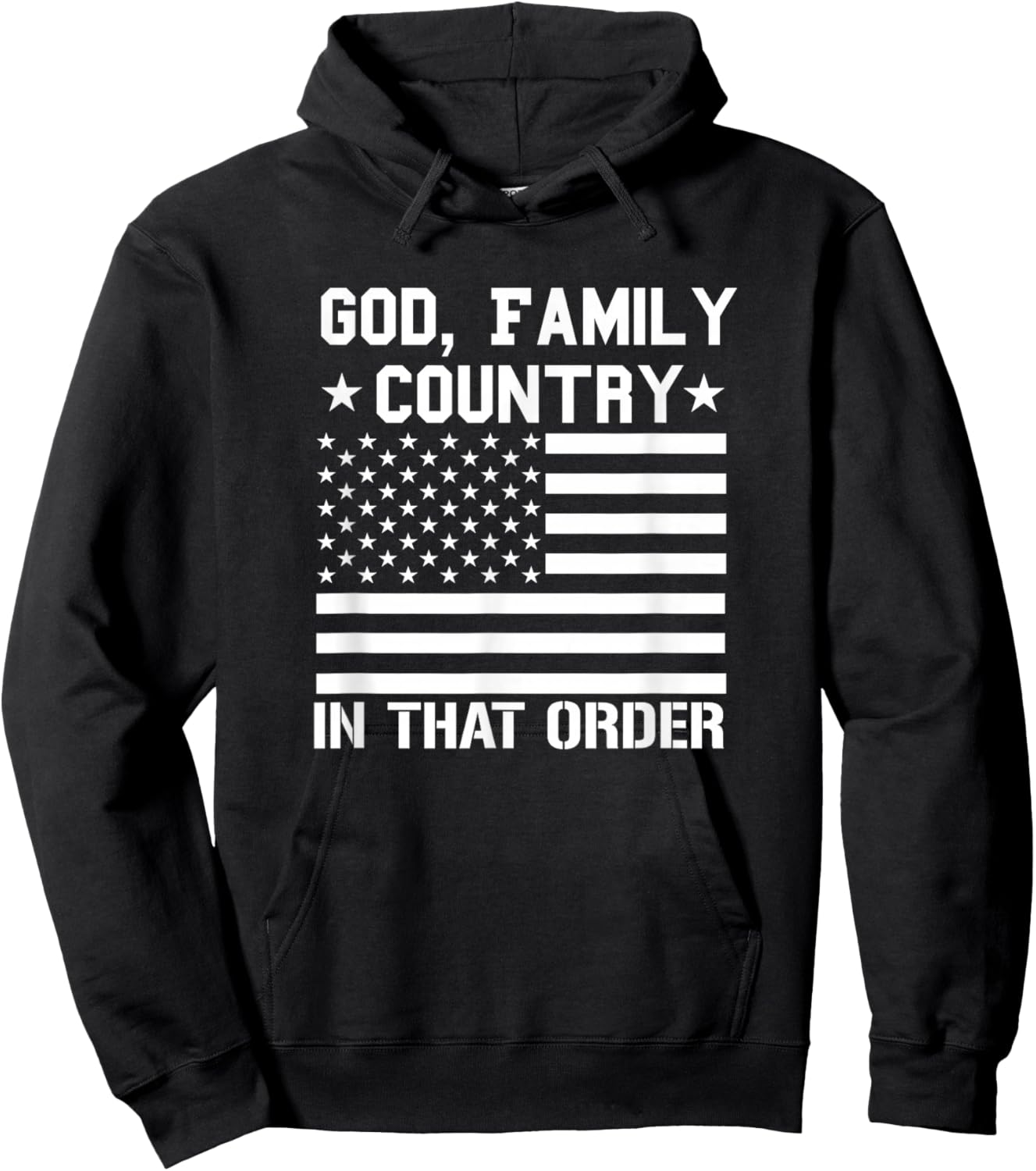 god Family Country in That Order American Flag Patriot USA Hoodie - Hoodie | Black