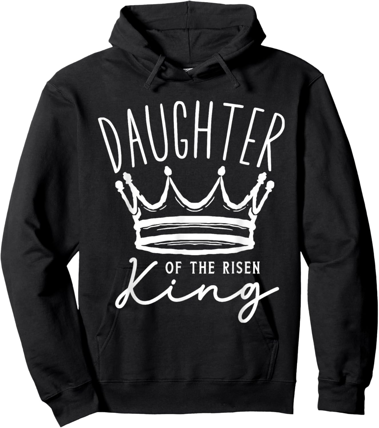 Daughter of The Risen King Christian Faith Quote Hoodie - Hoodie | Black