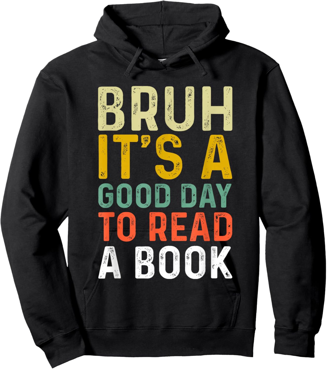 Bruh Its A Good Day to Read A Book Cool Reading Teacher Kids Hoodie - Hoodie | Black
