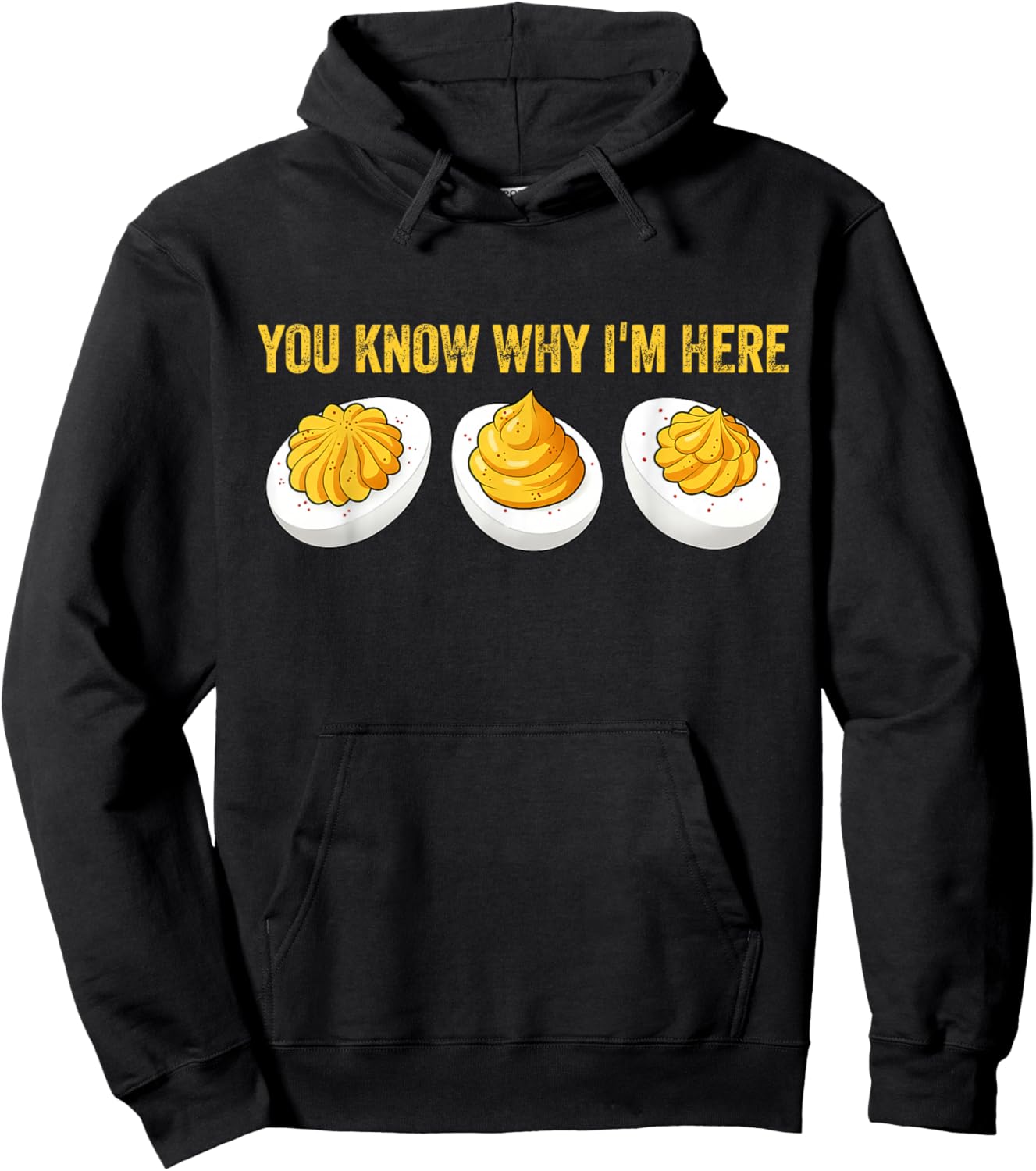 You Know Why I'm Here Funny Foodie Deviled Eggs Hoodie - Hoodie | Black