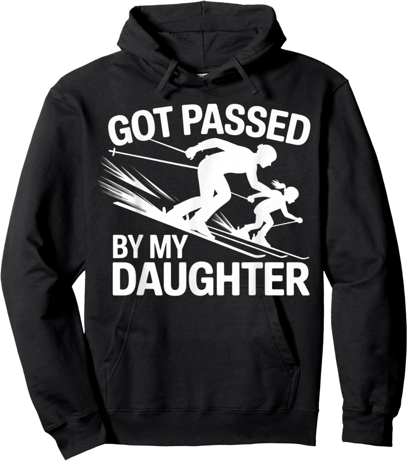 Got Passed by My Daughter Ski Hoodie - Hoodie | Black