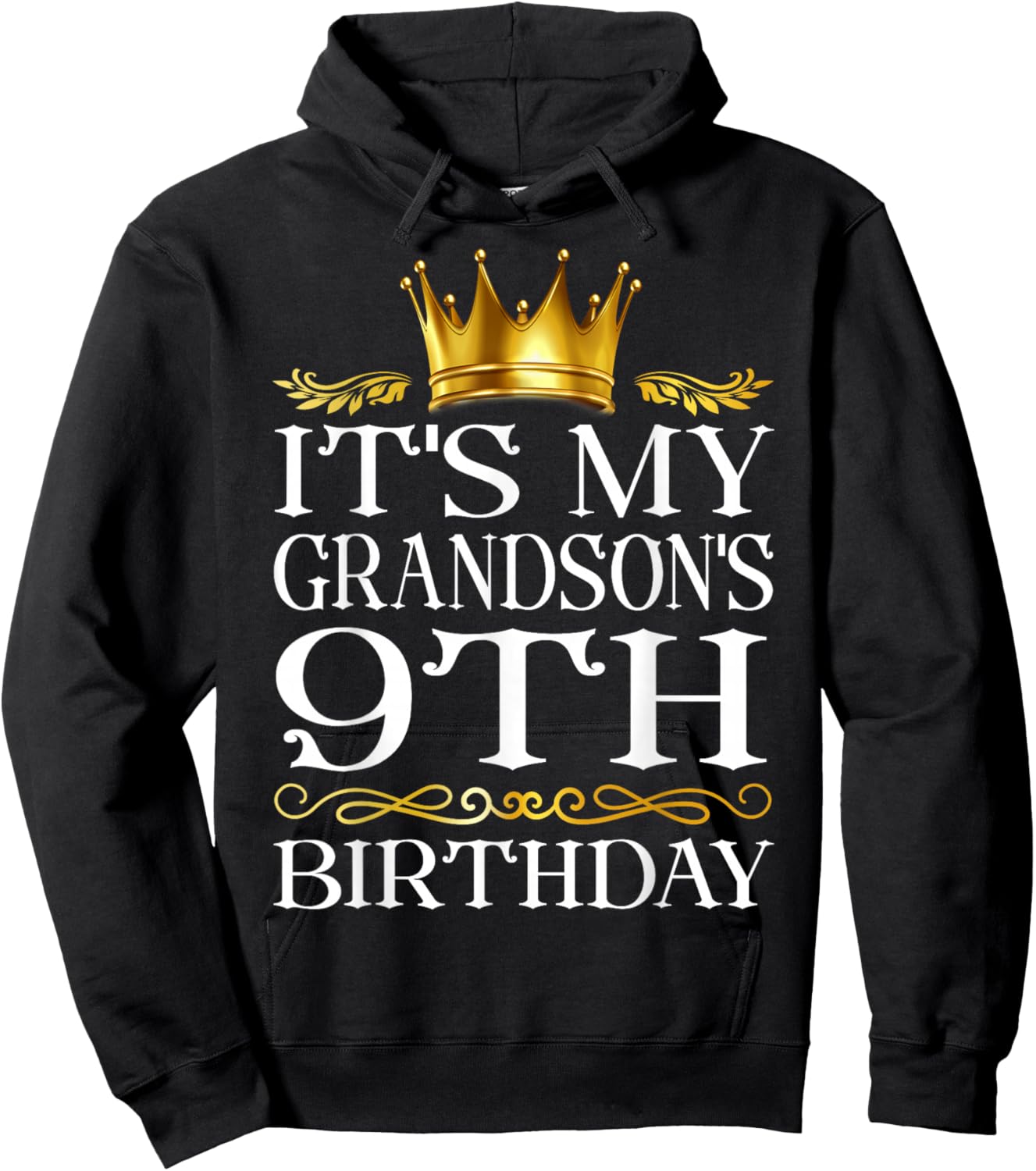 It's My Grandson's 9th Birthday Happy Birthday 9 Years Old Hoodie - Hoodie | Black