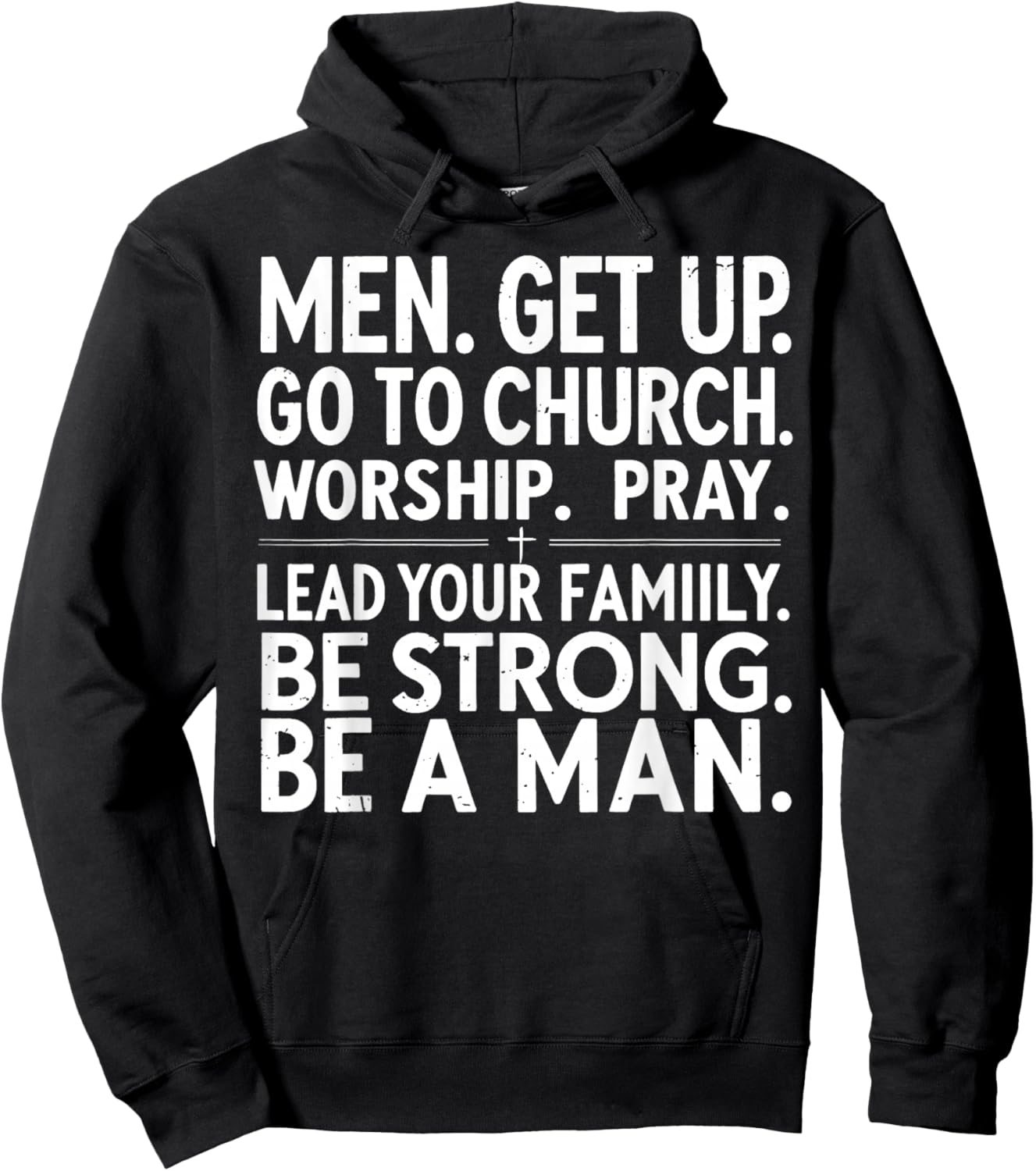 Men Get Up Go to Church Worship Pray Lead Your Family Hoodie - Hoodie | Black