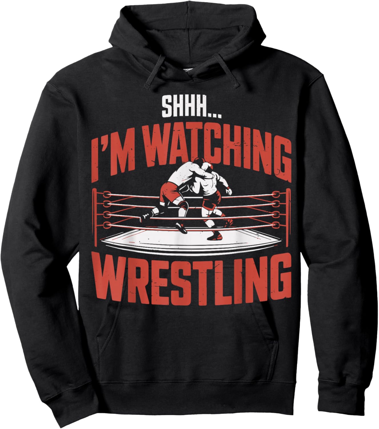 Shhh I'm Watching Wrestling US Funny Jokes Wrestler Hoodie - Hoodie | Black