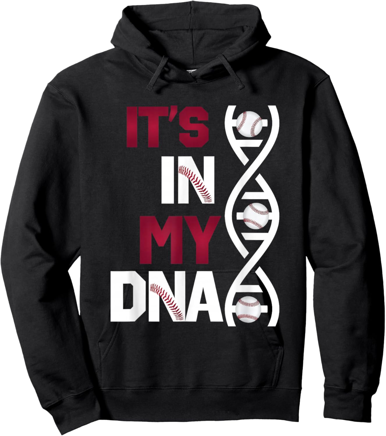 ITS in My DNA Baseball Sport Player Saying Hoodie - Hoodie | Black