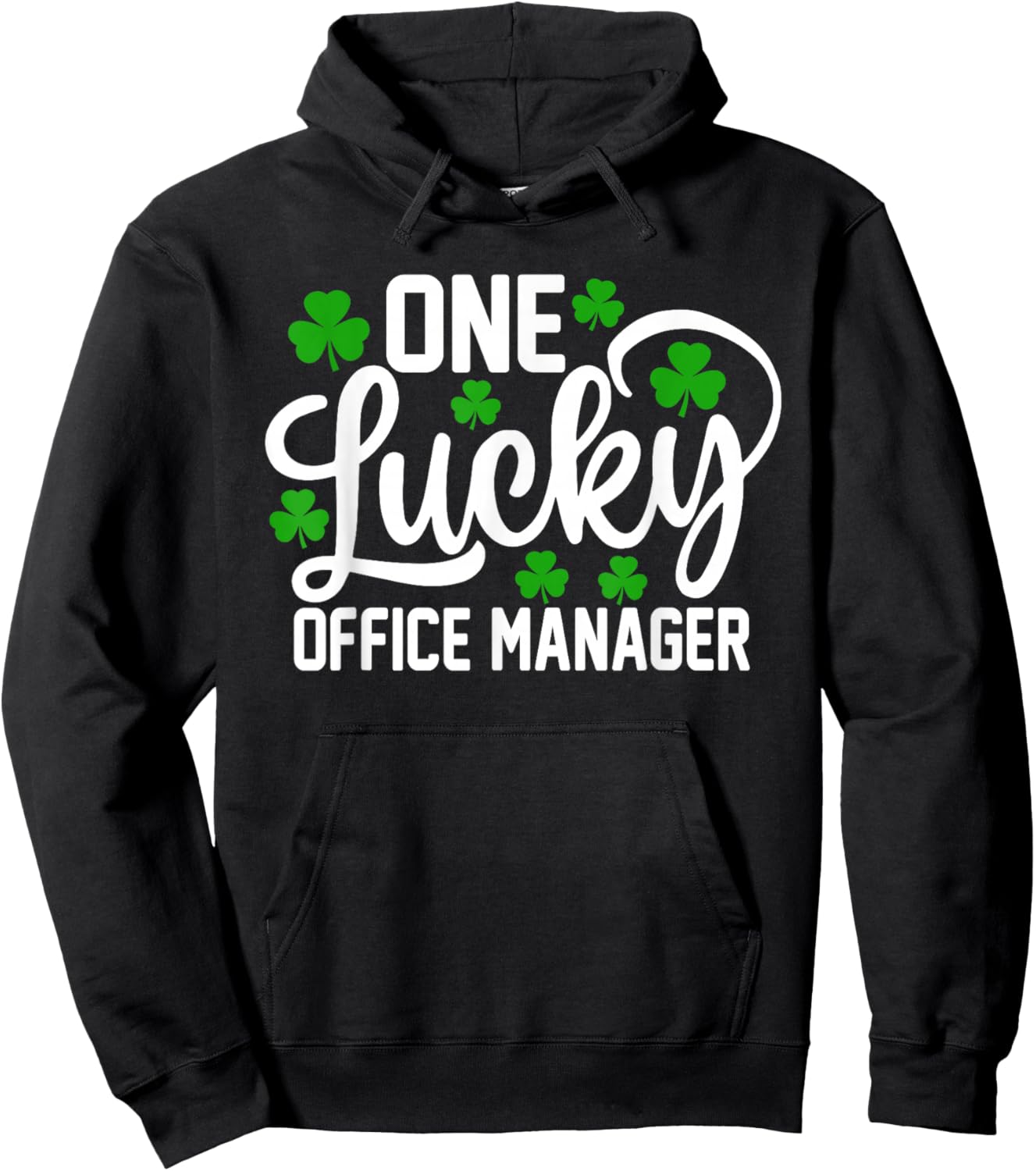 One Lucky Office Manager Funny St Patrick's Day Shamrocks Hoodie - Hoodie | Black