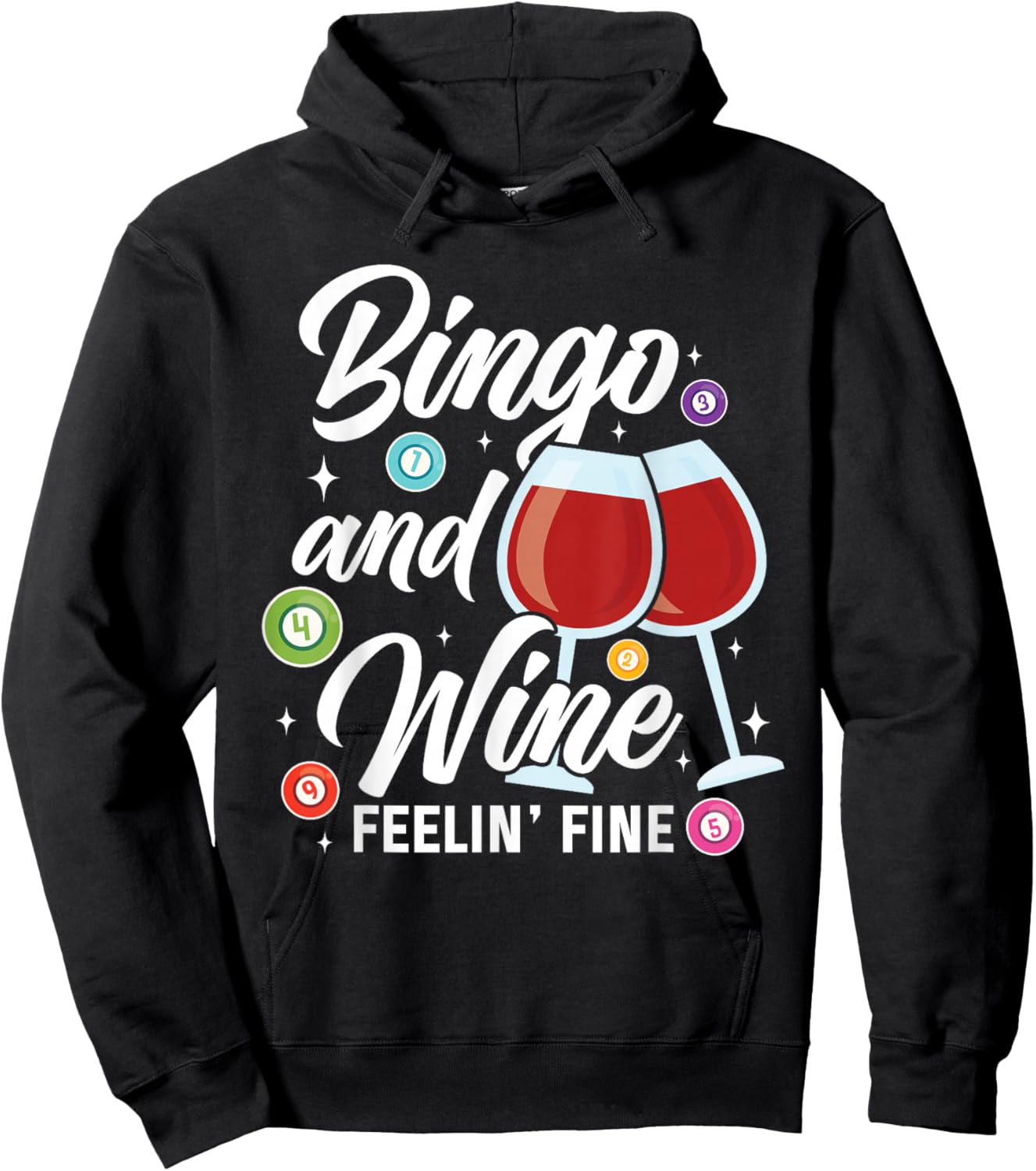 Bingo and Wine Funny Quote Bingo Night Wine Lovers Women Hoodie - Hoodie | Black