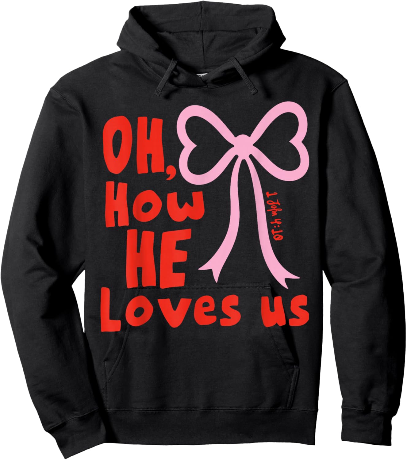 Oh How He Loves Us Ephesians 2 4 8 Men Women Hoodie - Hoodie | Black