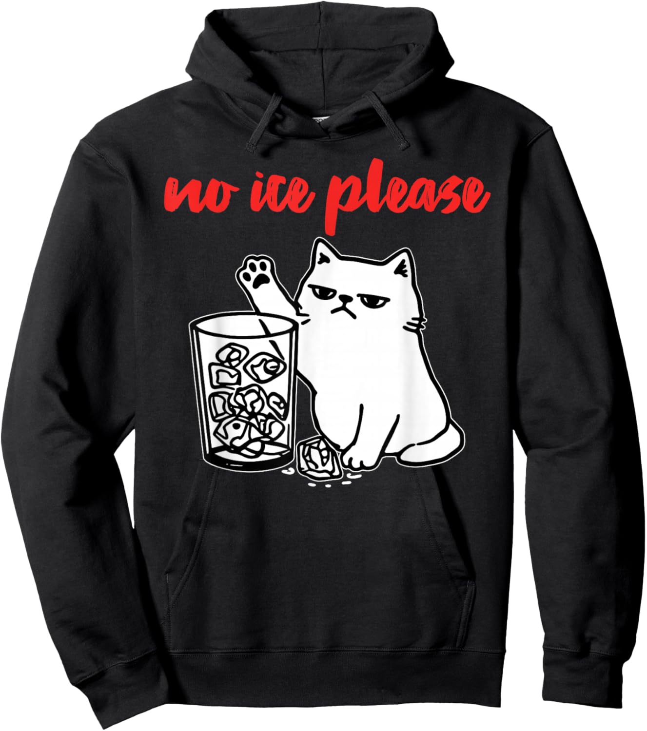 No Ice Please Funny Cat Meme Men Women Hoodie - Hoodie | Black