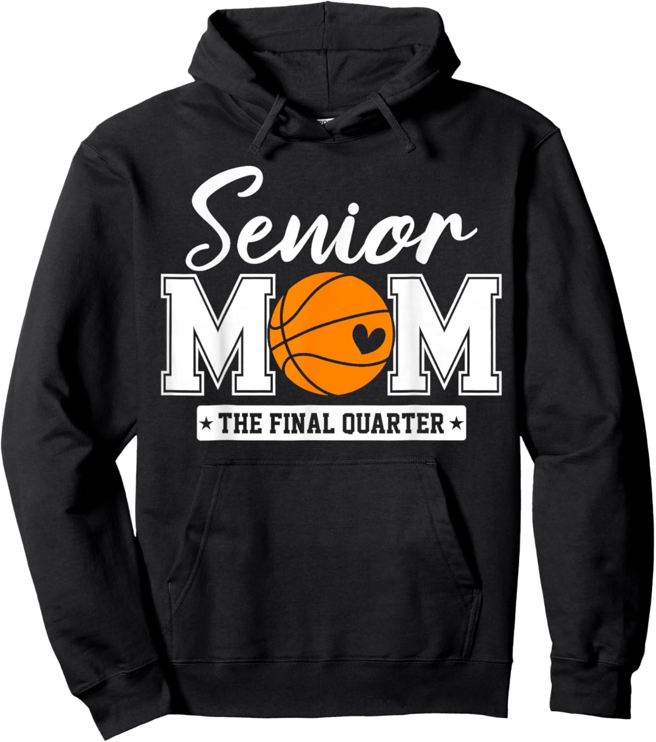 Senior Mom Class of 2026 Basketball The Final Quarter Hoodie - Hoodie | Black
