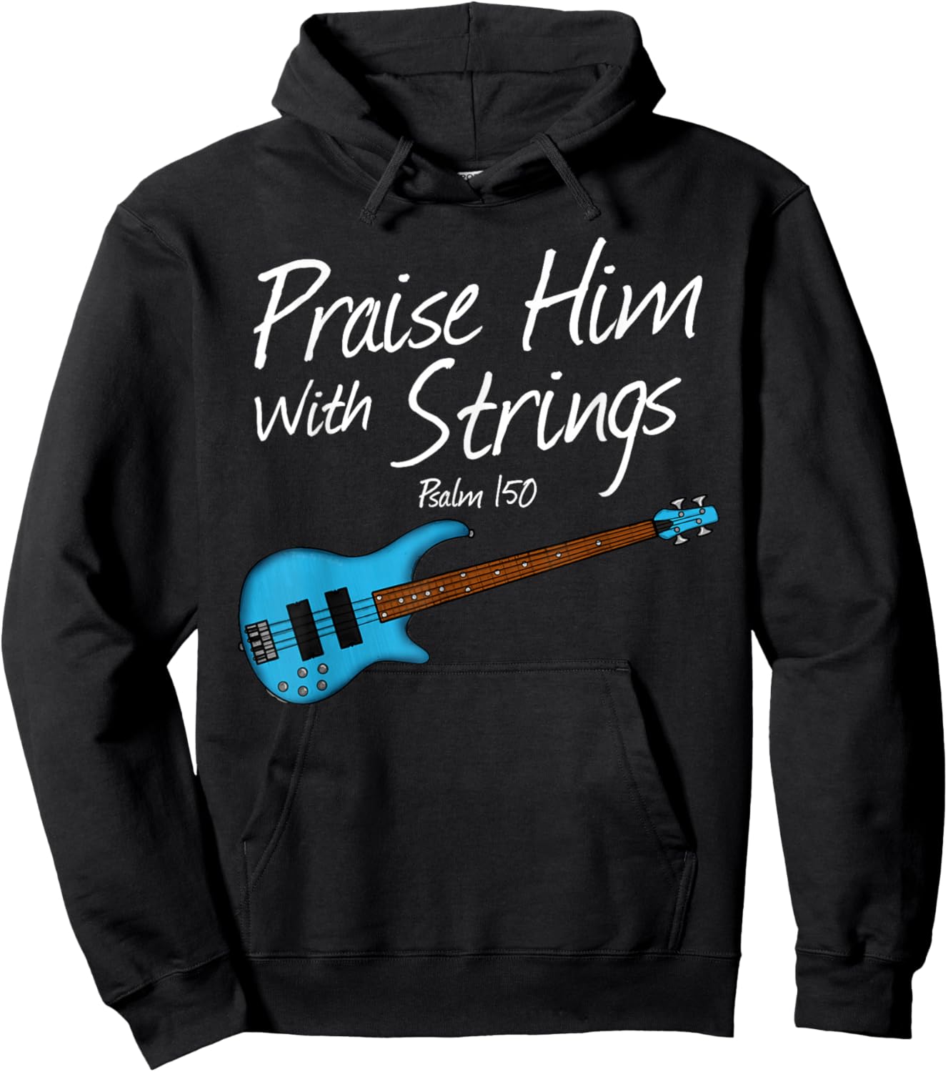 Praise Him with Strings, Bass Guitar Bassist Church Musician Hoodie - Hoodie | Black