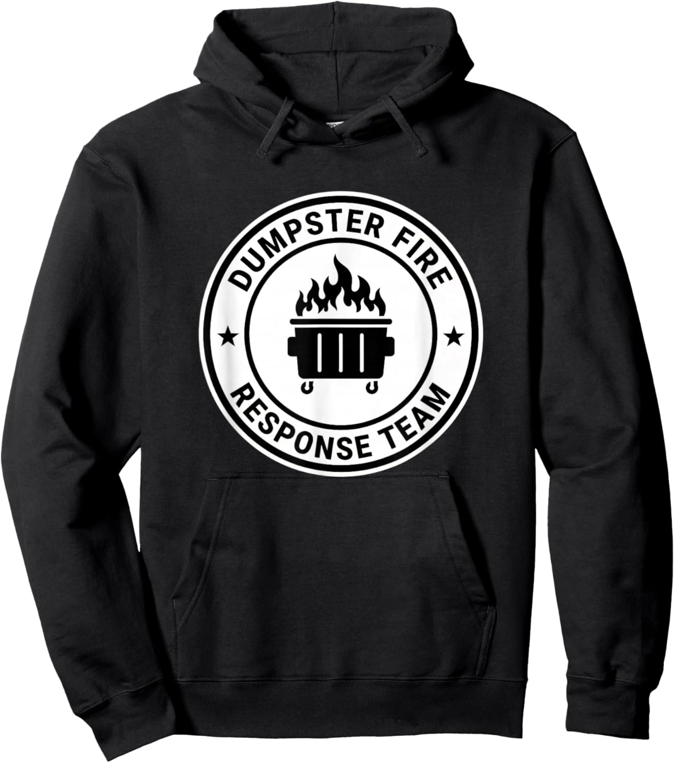 Dumpster Fire Response Team Funny Emergency Humor Badge Hoodie - Hoodie | Black