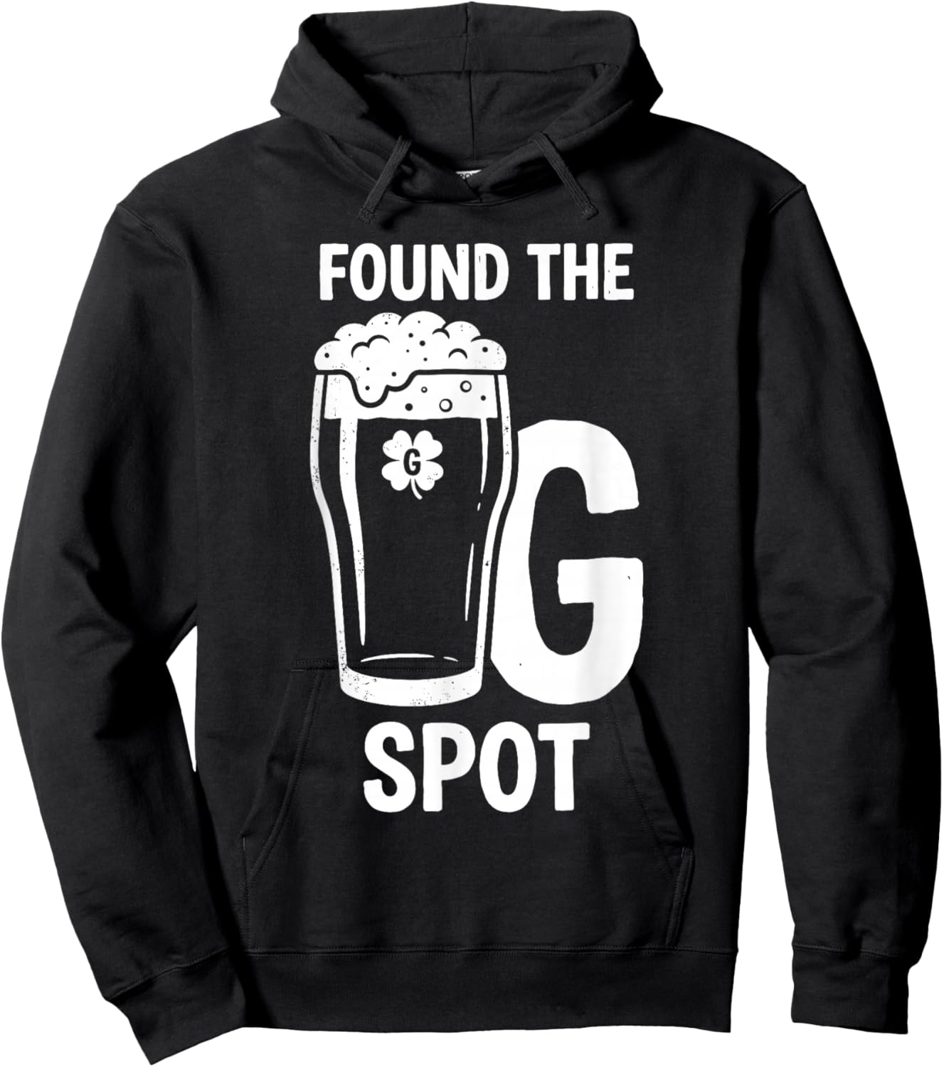 Found The G Spot Funny St Patricks Day Hoodie - Hoodie | Black