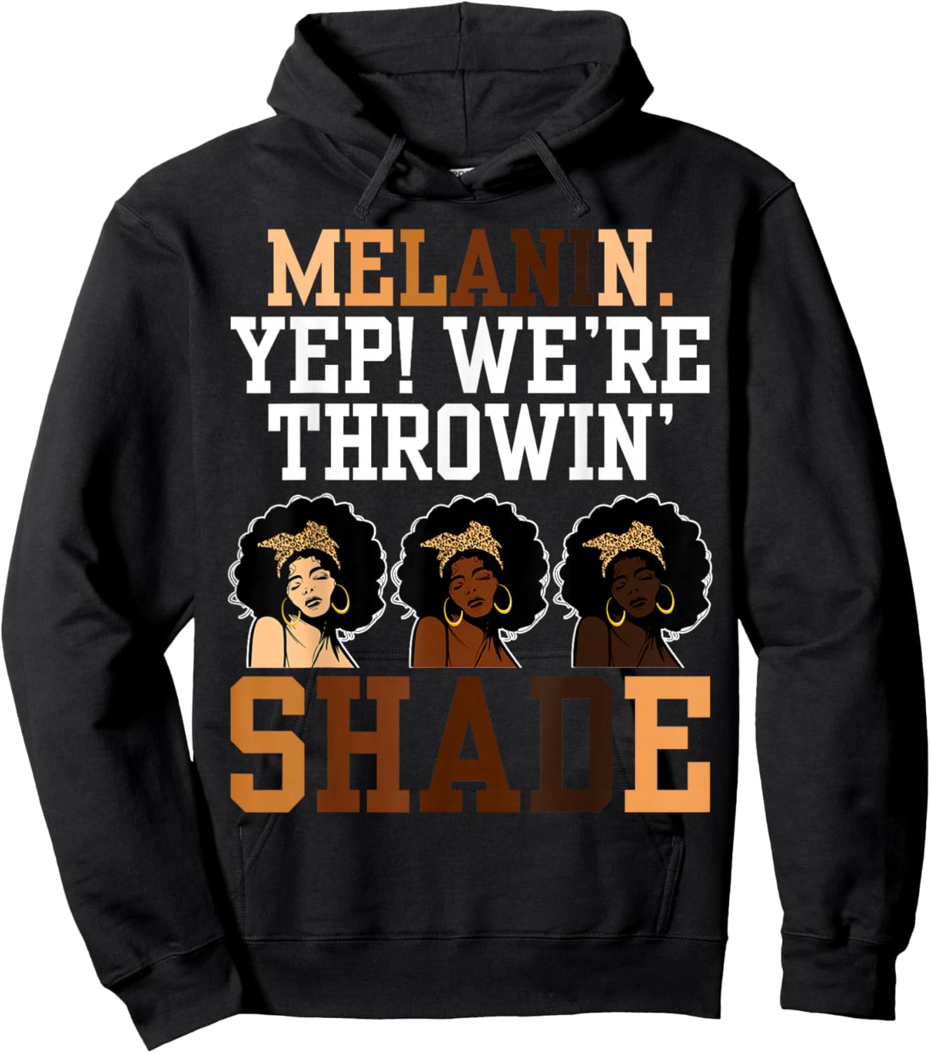 Melanin We're Throwin' Shade Black History Month Women Girls Hoodie - Hoodie | Black