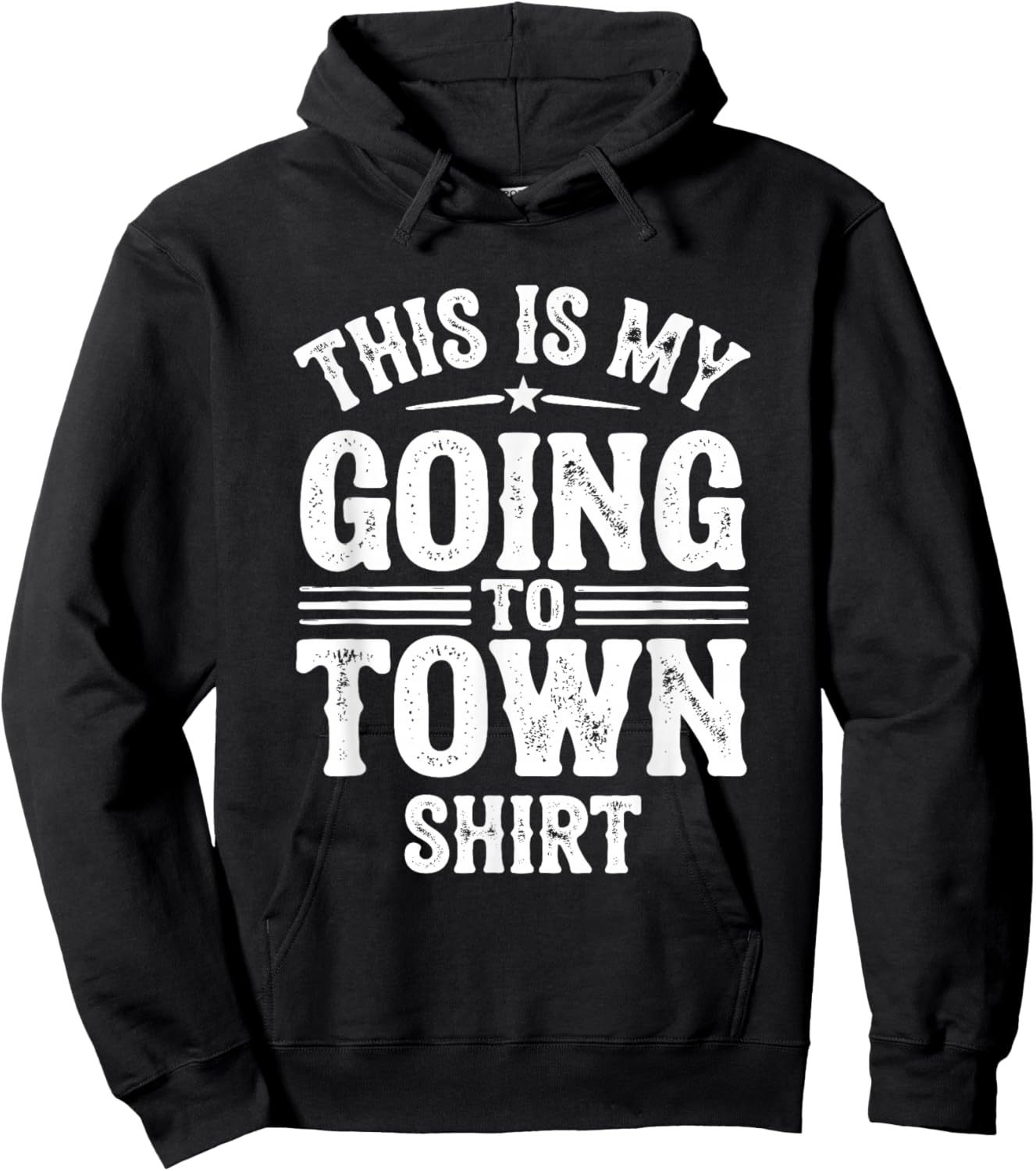 This is My Going to Town Shirt Funny Country Rural Farmer Hoodie - Hoodie | Black