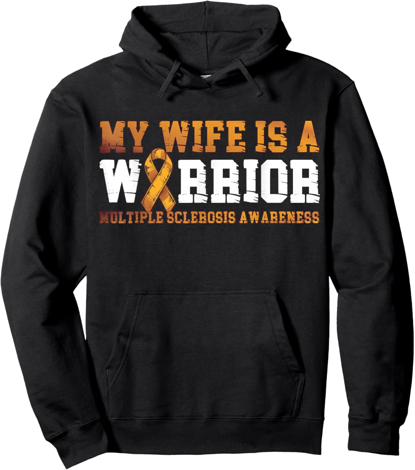 My Wife is a Warrior MS Awareness Multiple Sclerosis Orange Hoodie - Hoodie | Black