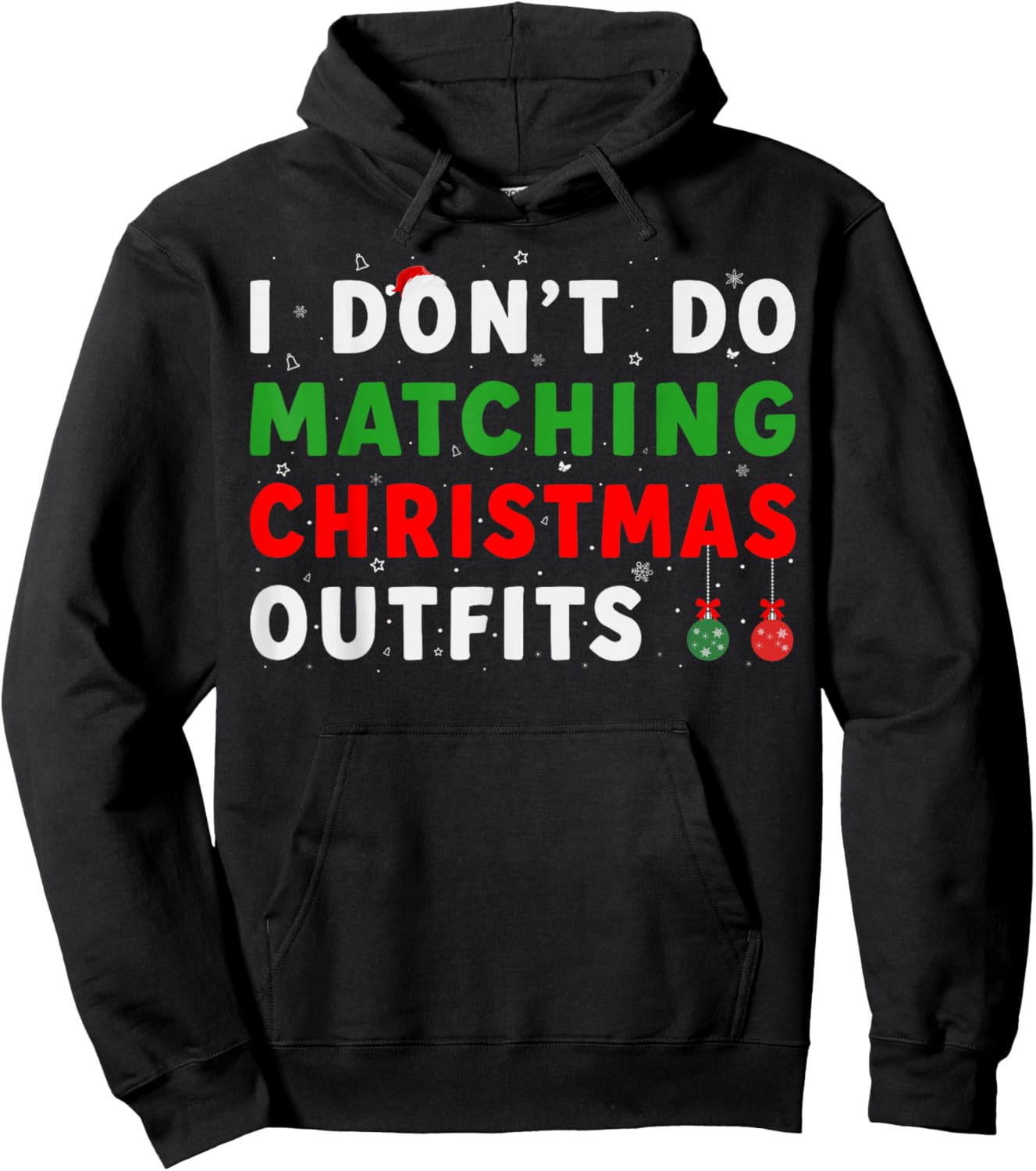 Family Christmas Pajamas I Dont Do Matching Christmas Outfit Hoodie - Hoodie | Black