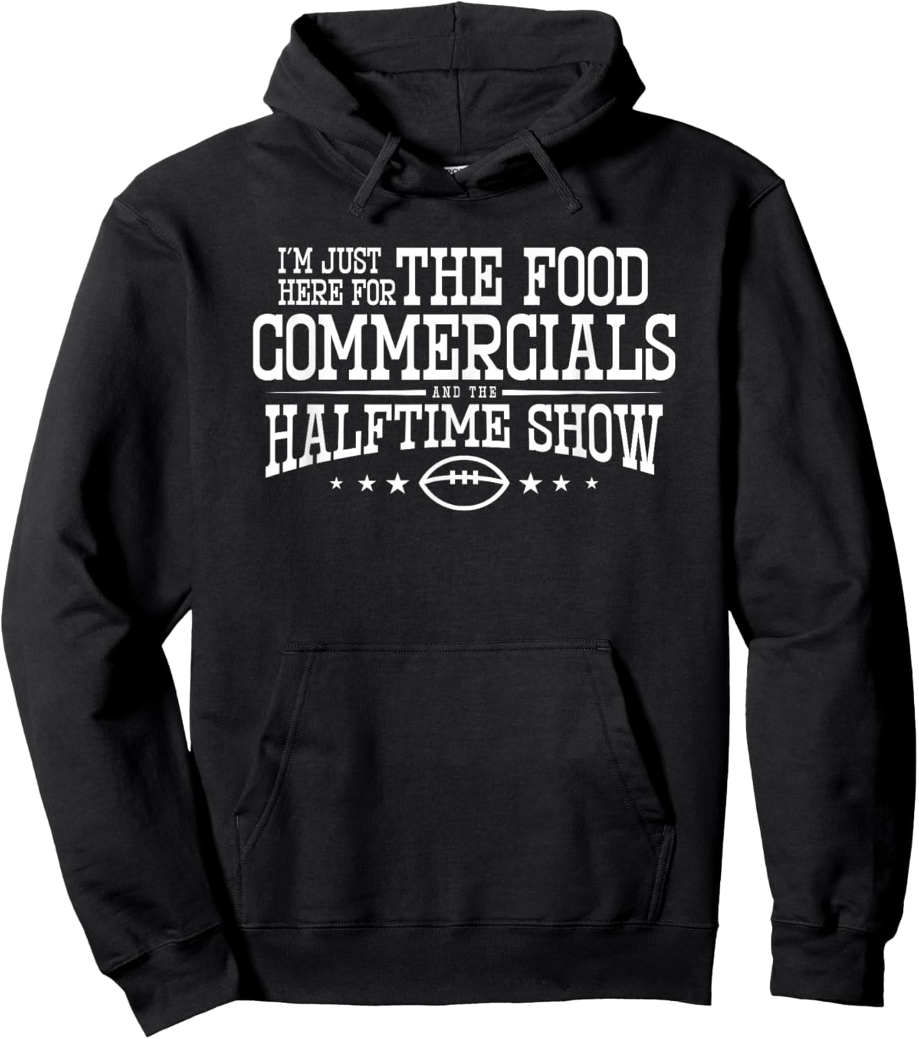 Funny Football, Watch Party, Food Commercials Halftime Show Hoodie - Hoodie | Black