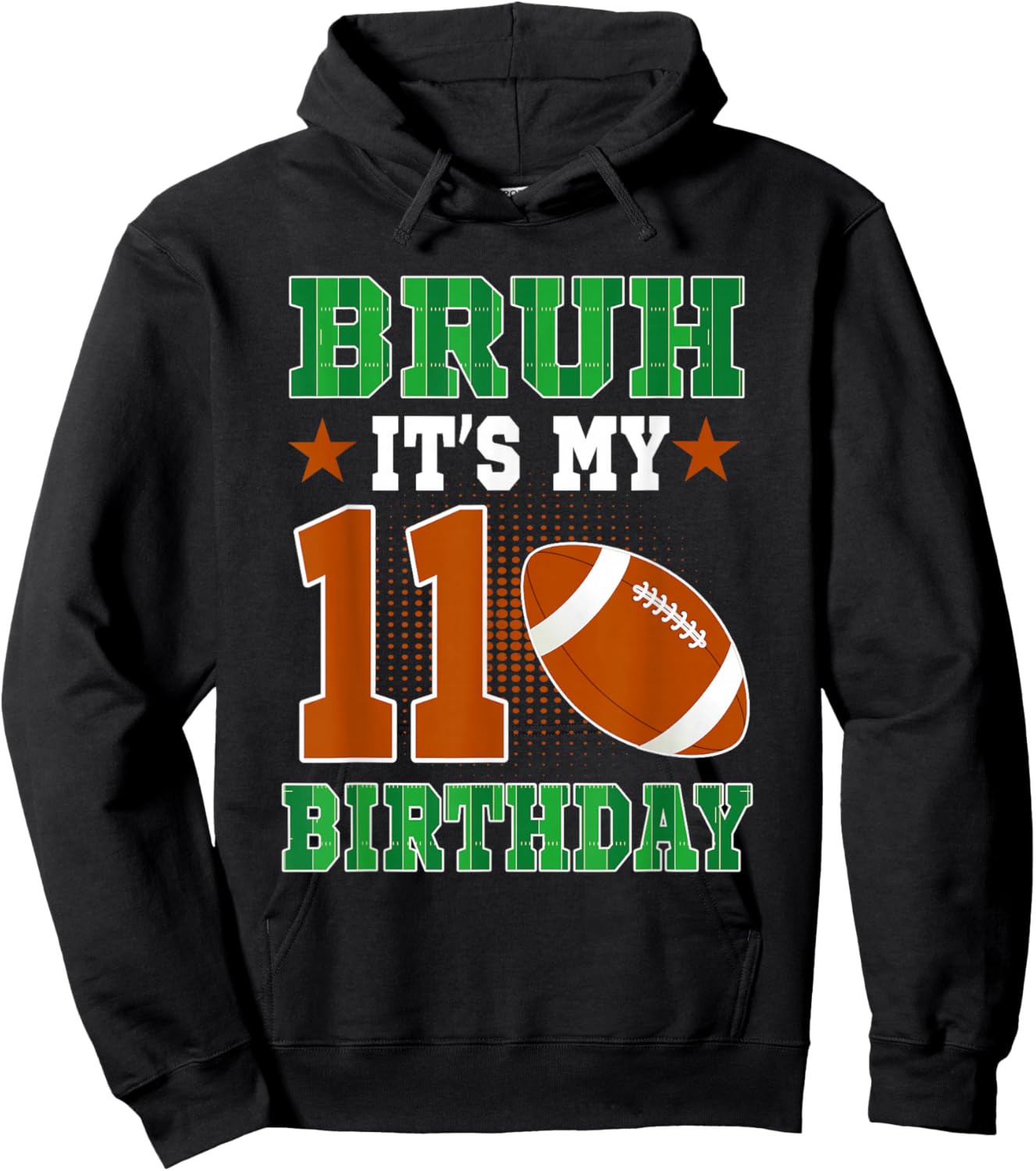 Bruh It's My 11th Birthday Boys Football 11 Year Old Hoodie - Hoodie | Black