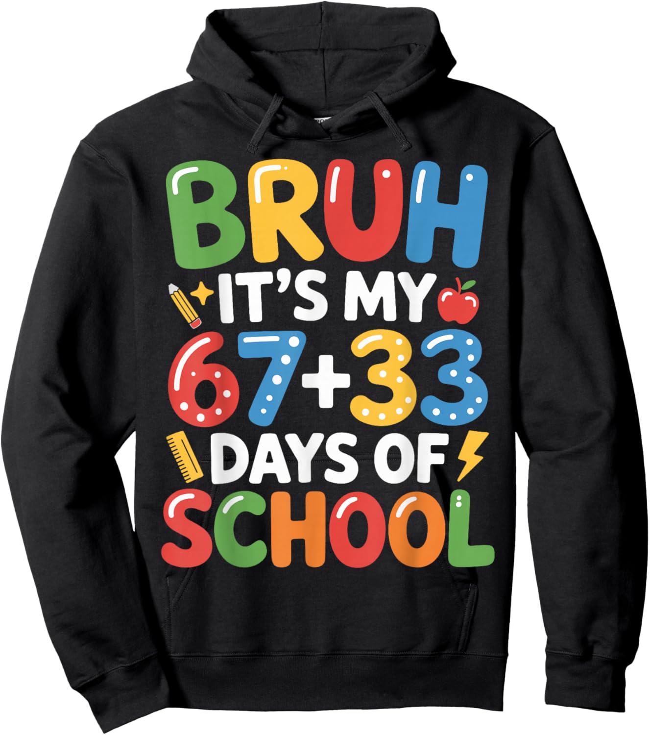 Bruh Its My 33 67 Days of School Funny Boys Kids 100th Day Hoodie - Hoodie | Black