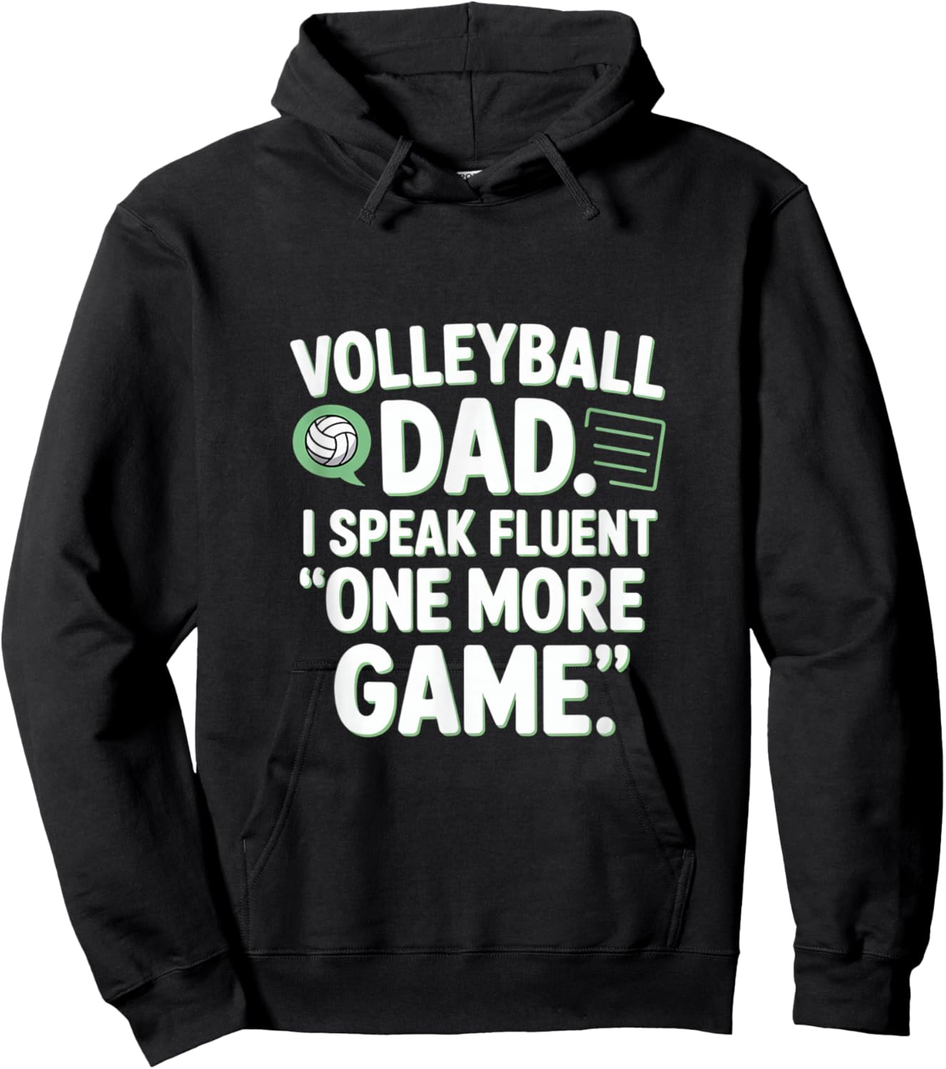 Volleyball Dad I Speak Fluent One More Game Hoodie - Hoodie | Black
