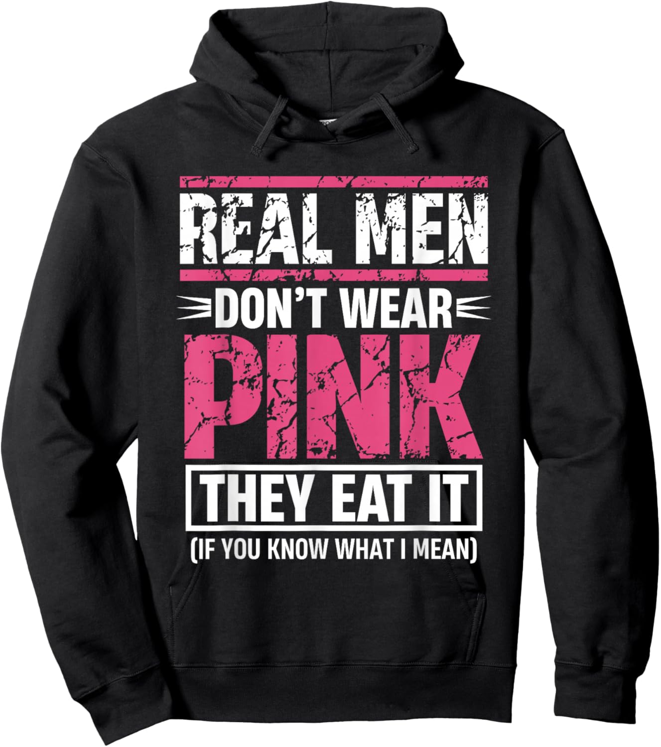 Men Don't Wear Pink They Eat It Funny Adult Joke Hoodie - Hoodie | Black