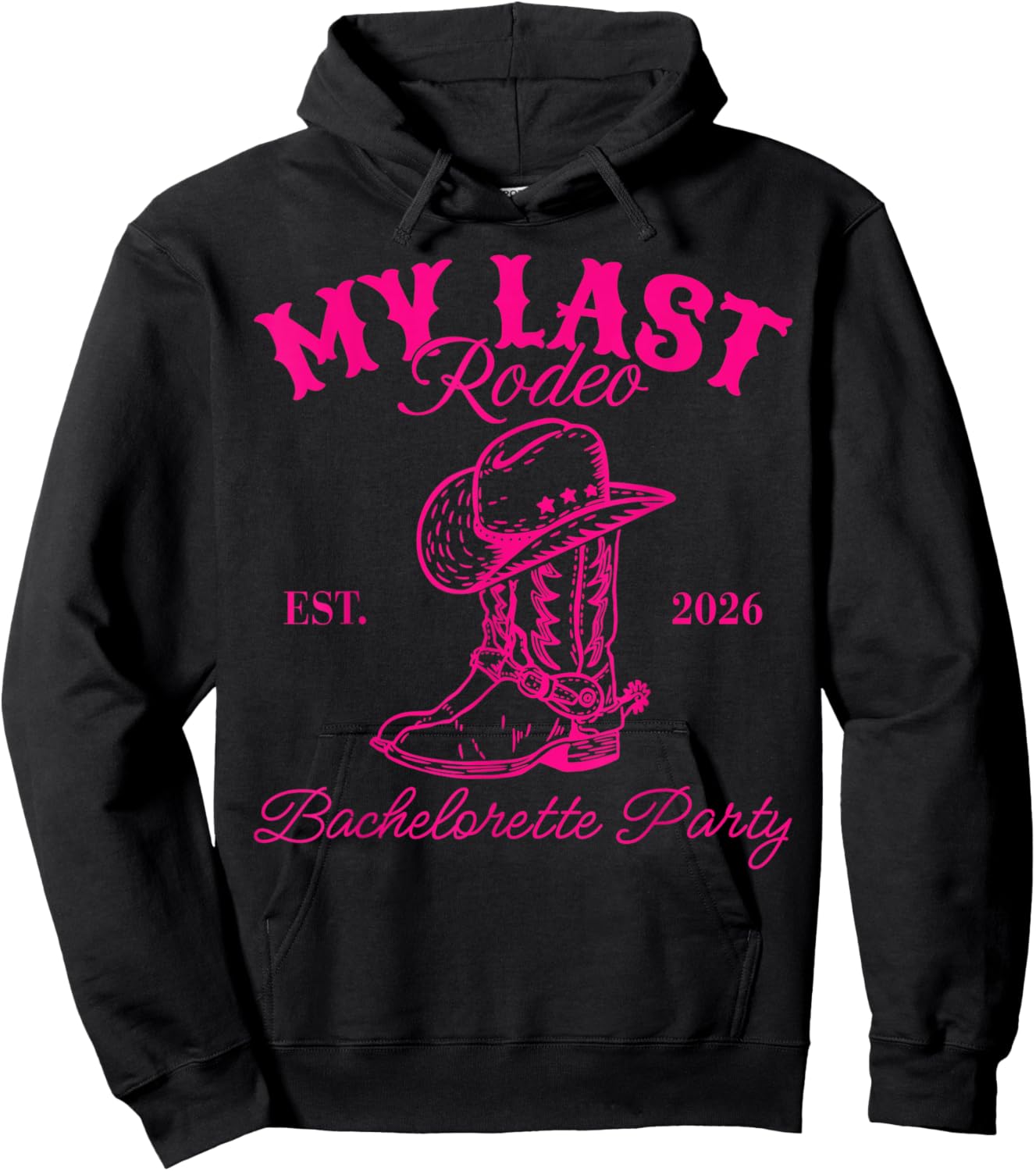 My Last Rodeo Est 2026 Bachelorette Party Matching Hoodie - Hoodie | Black