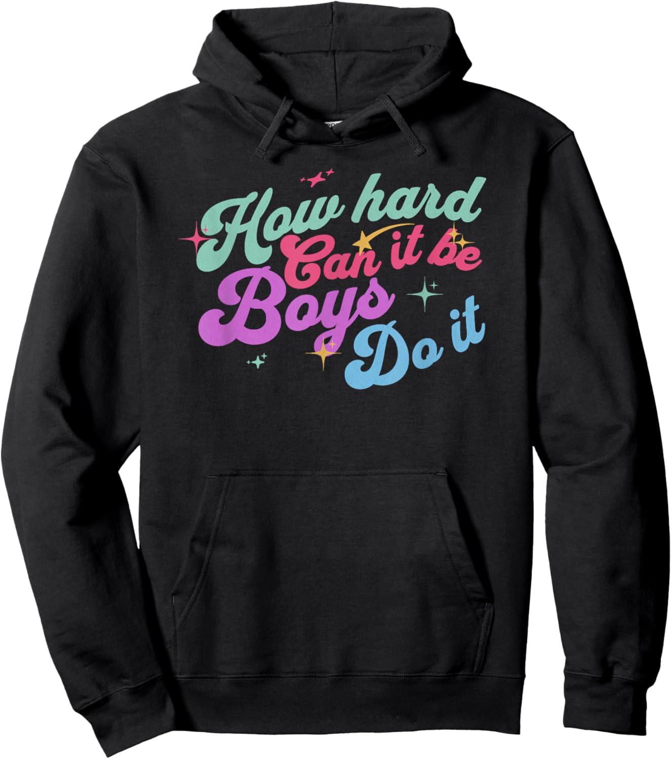 How Hard Can It Be? Boys Do It Funny Saying Hoodie - Hoodie | Black