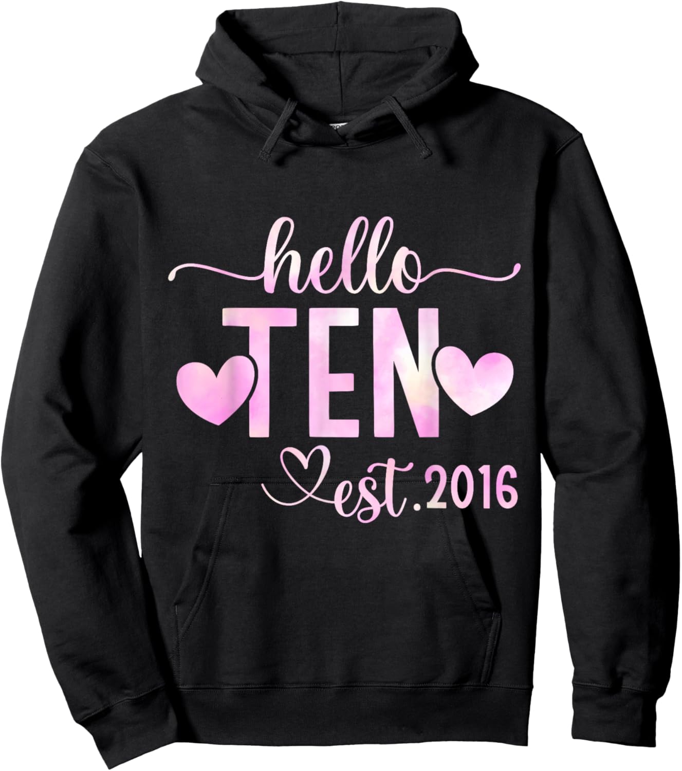 Hello Ten Est 2016 10th Birthday Girl 10 Year Old Hoodie - Hoodie | Black