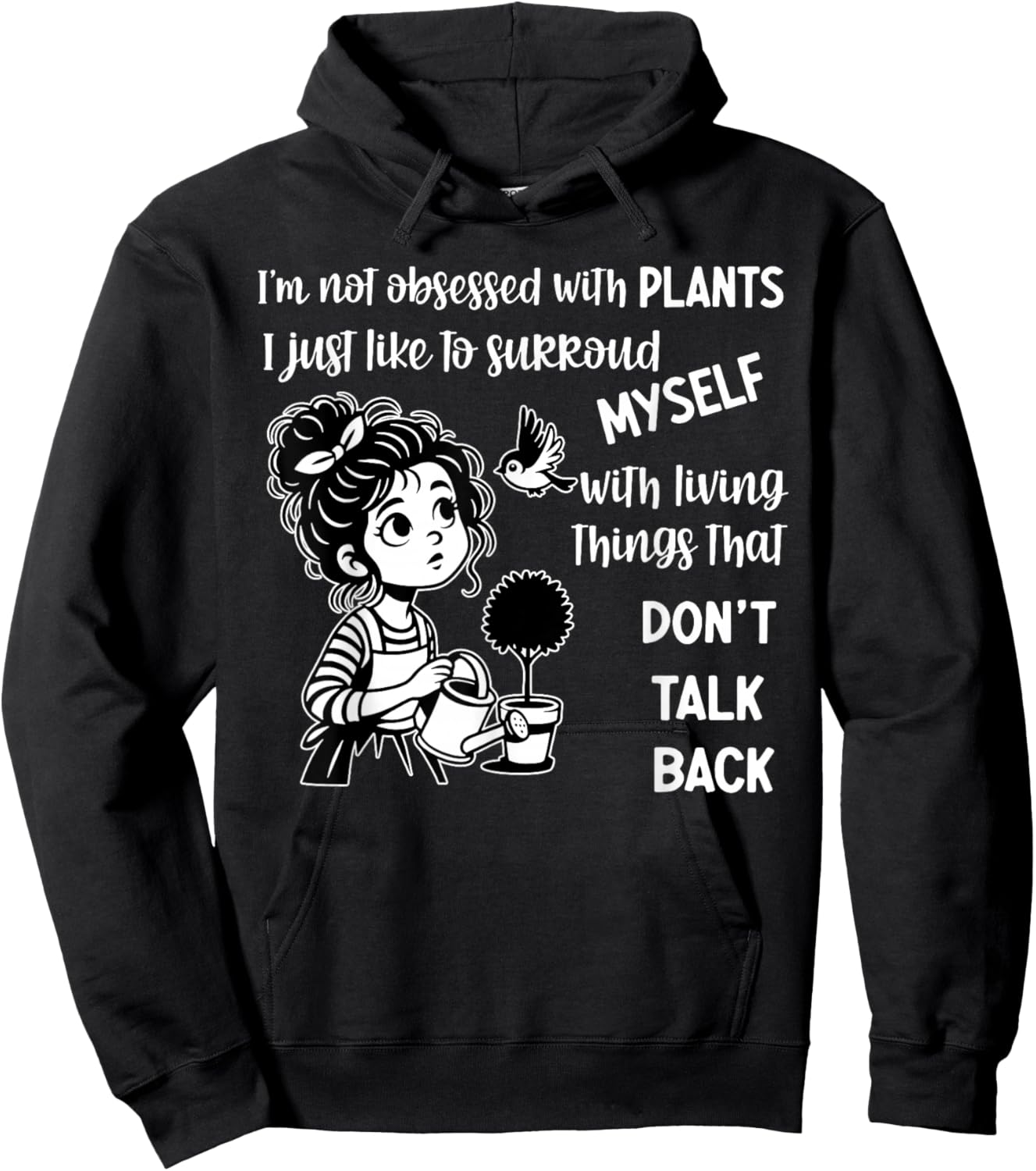 I'm Not Obsessed with Plants I Just Like to Surround Myself Hoodie - Hoodie | Black